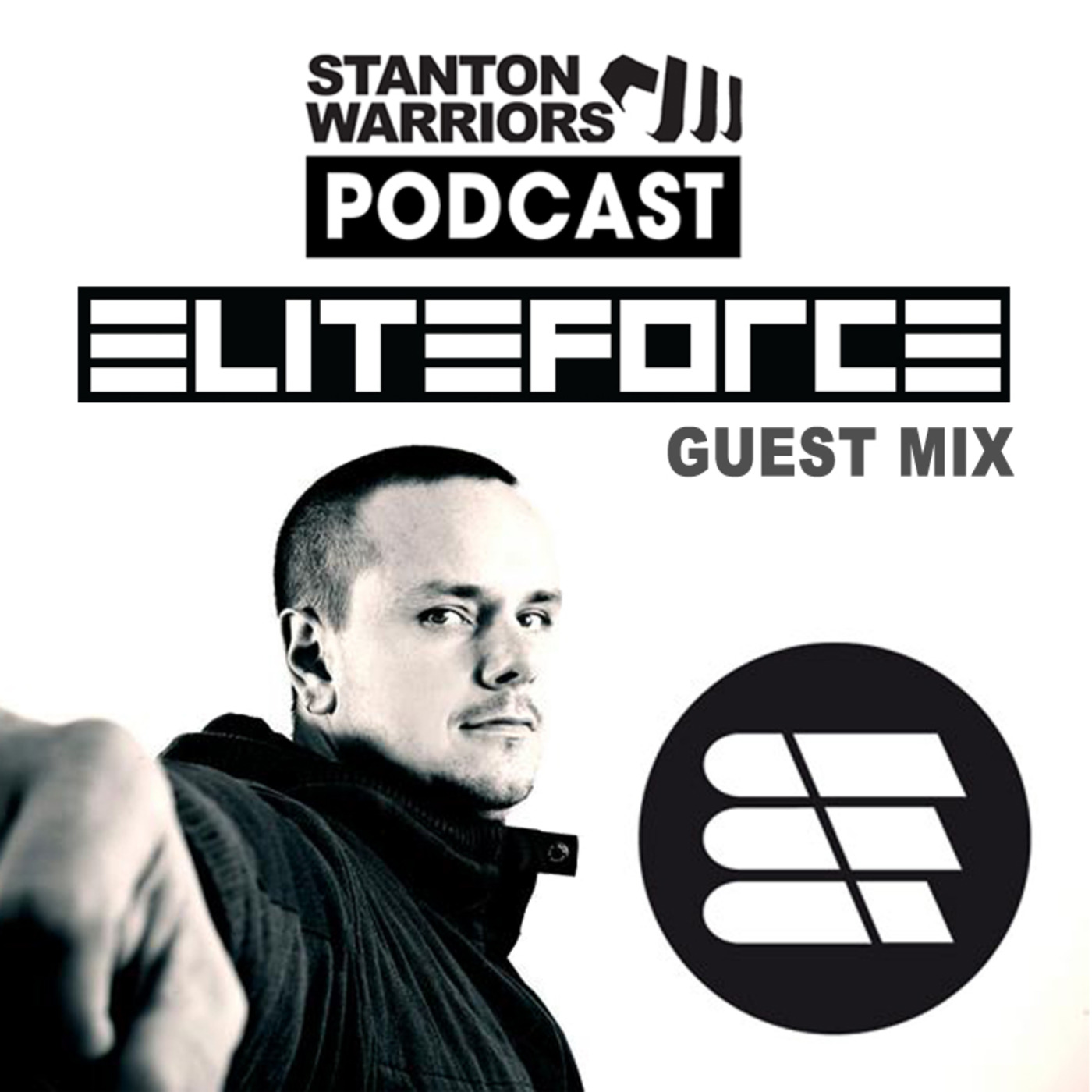 Stanton Warriors Podcast #021 : Elite Force Guest Mix