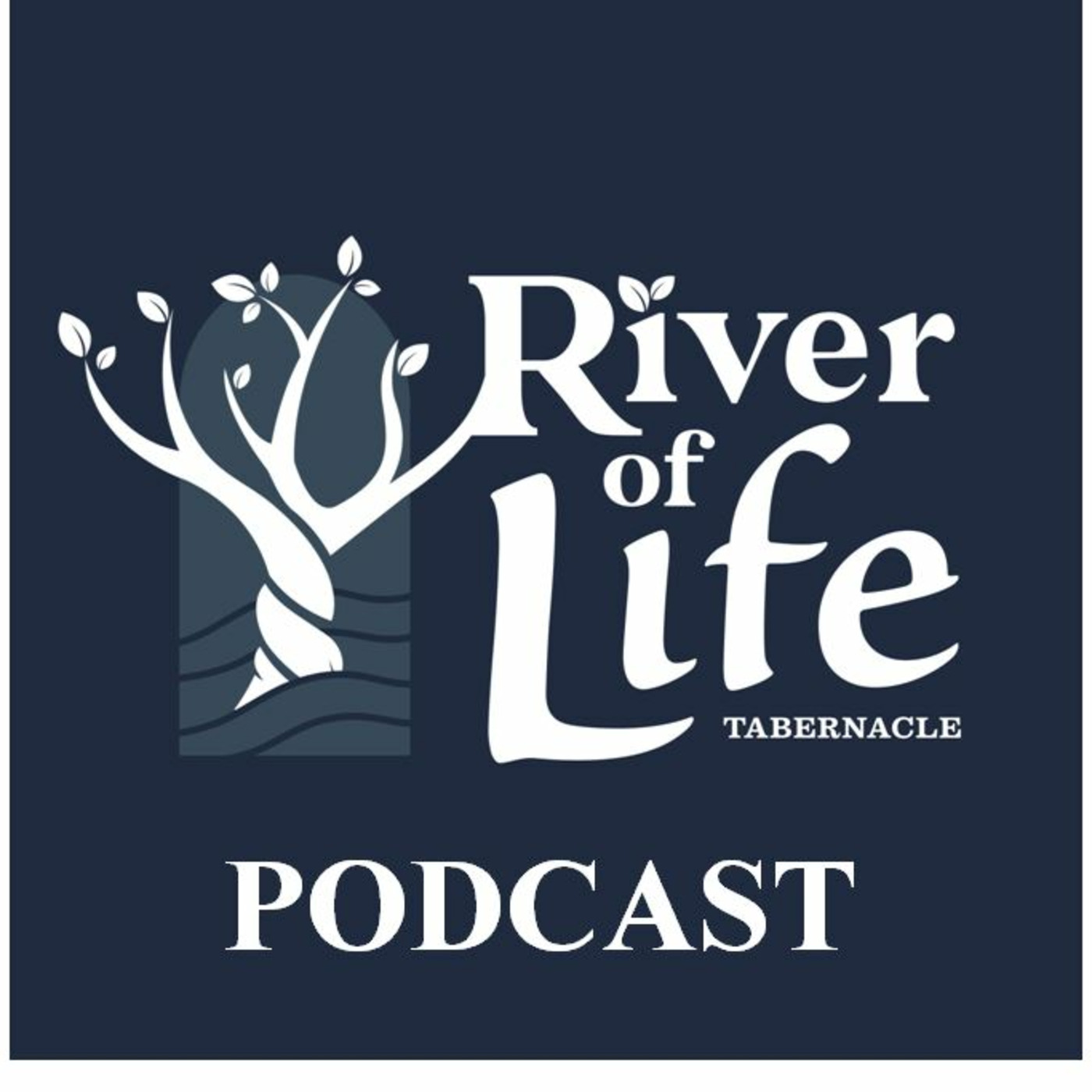 River of Life Tabernacle's Podcast