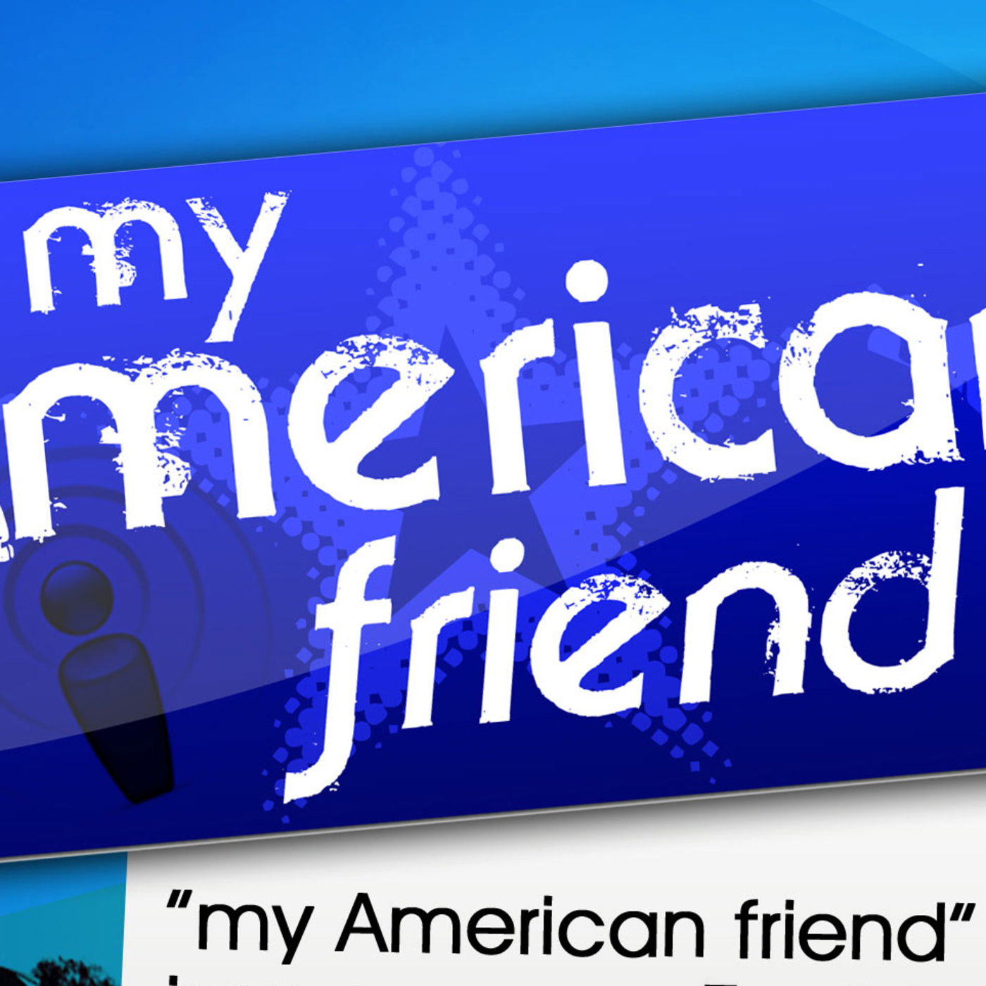 my American friend