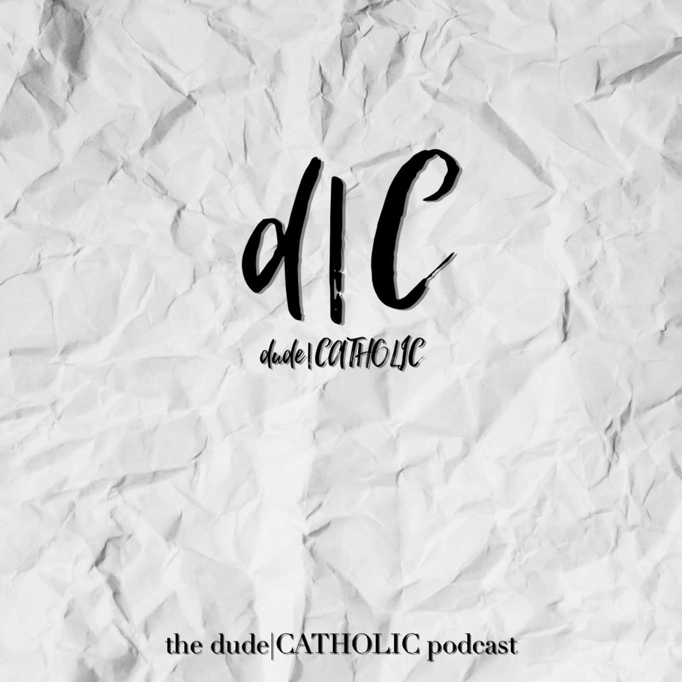 dude|CATHOLIC Podcast