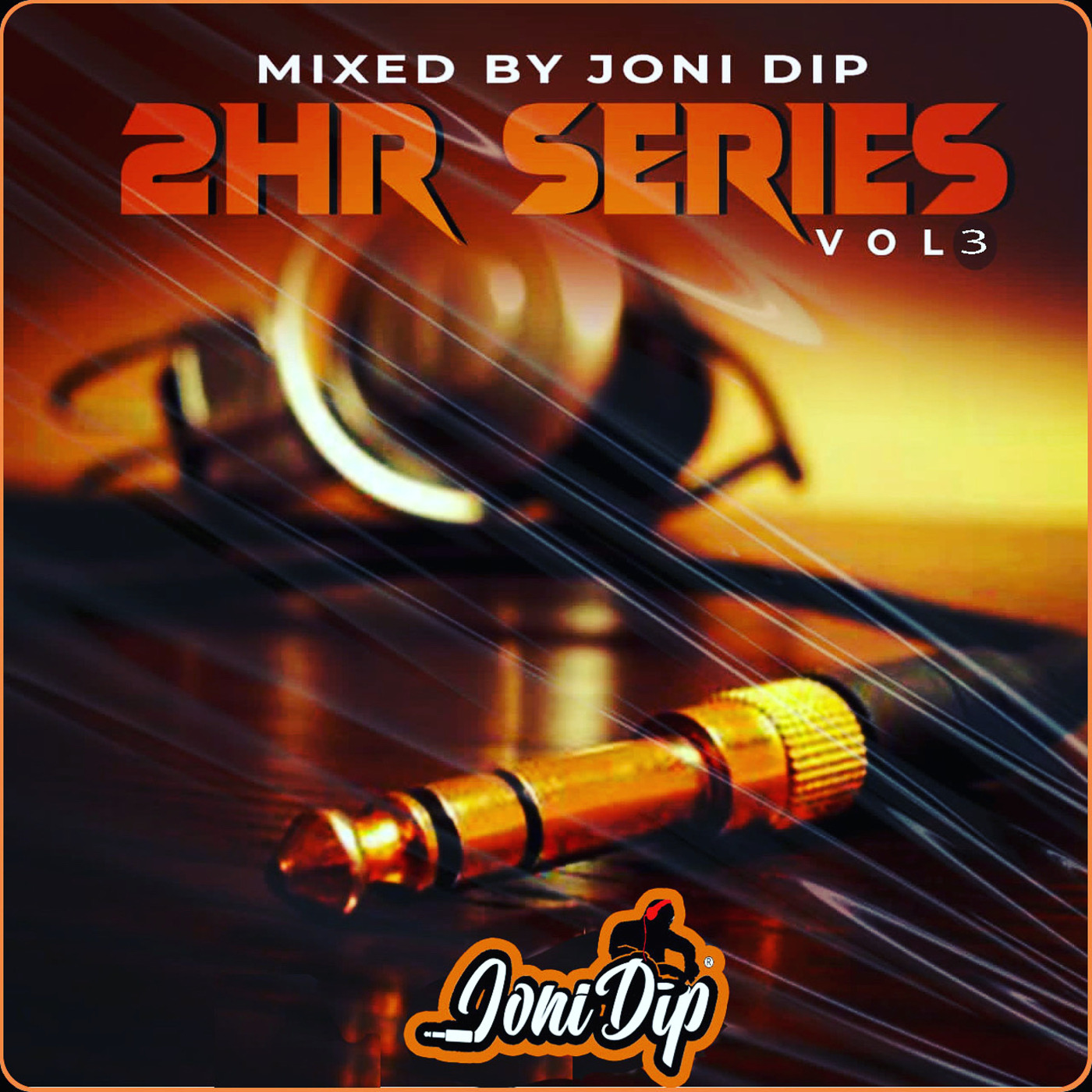 Episode 19: 2hr Series vol 3 mixed By Joni DiP
