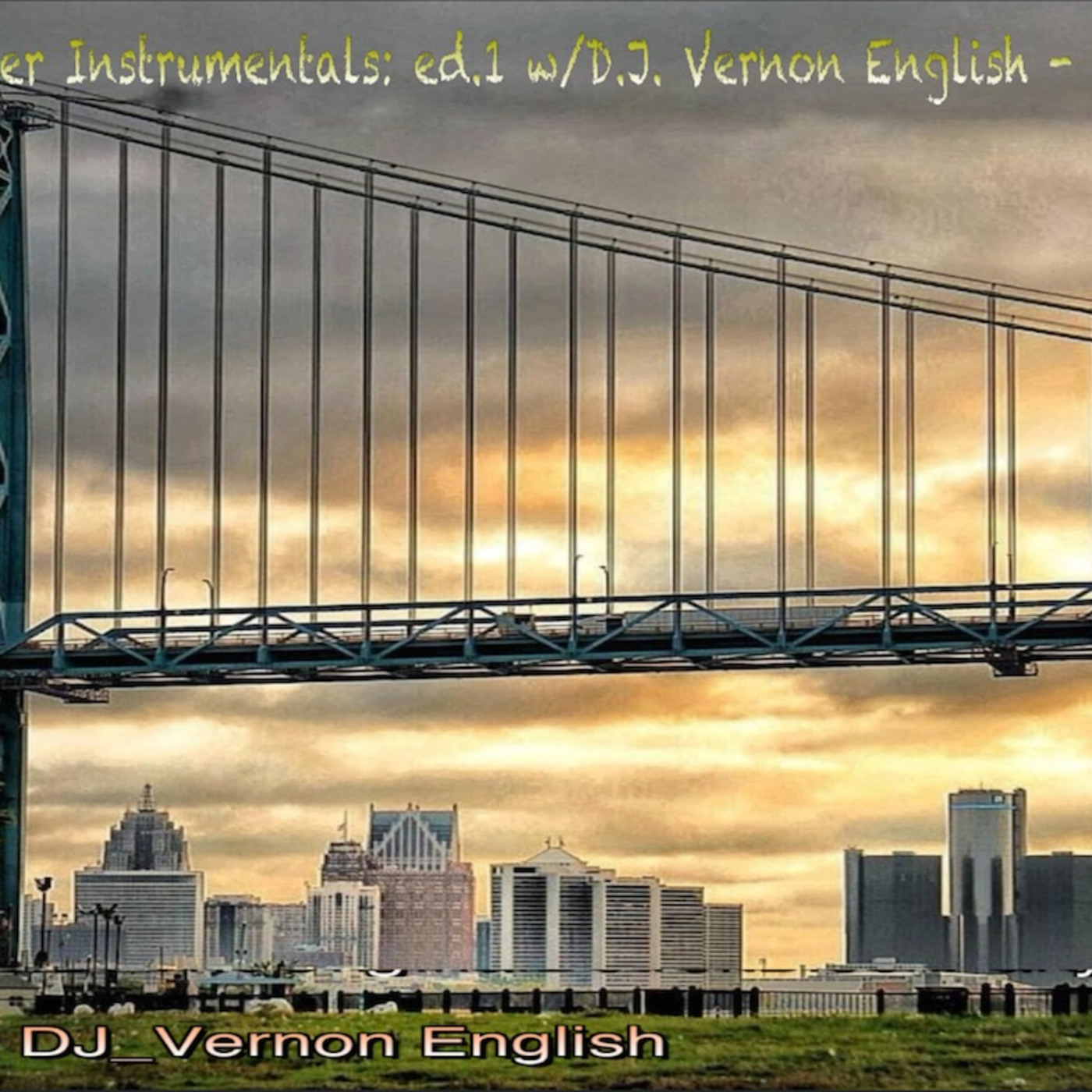 Episode 6: Deeper instrumentals - DJ Vernon English