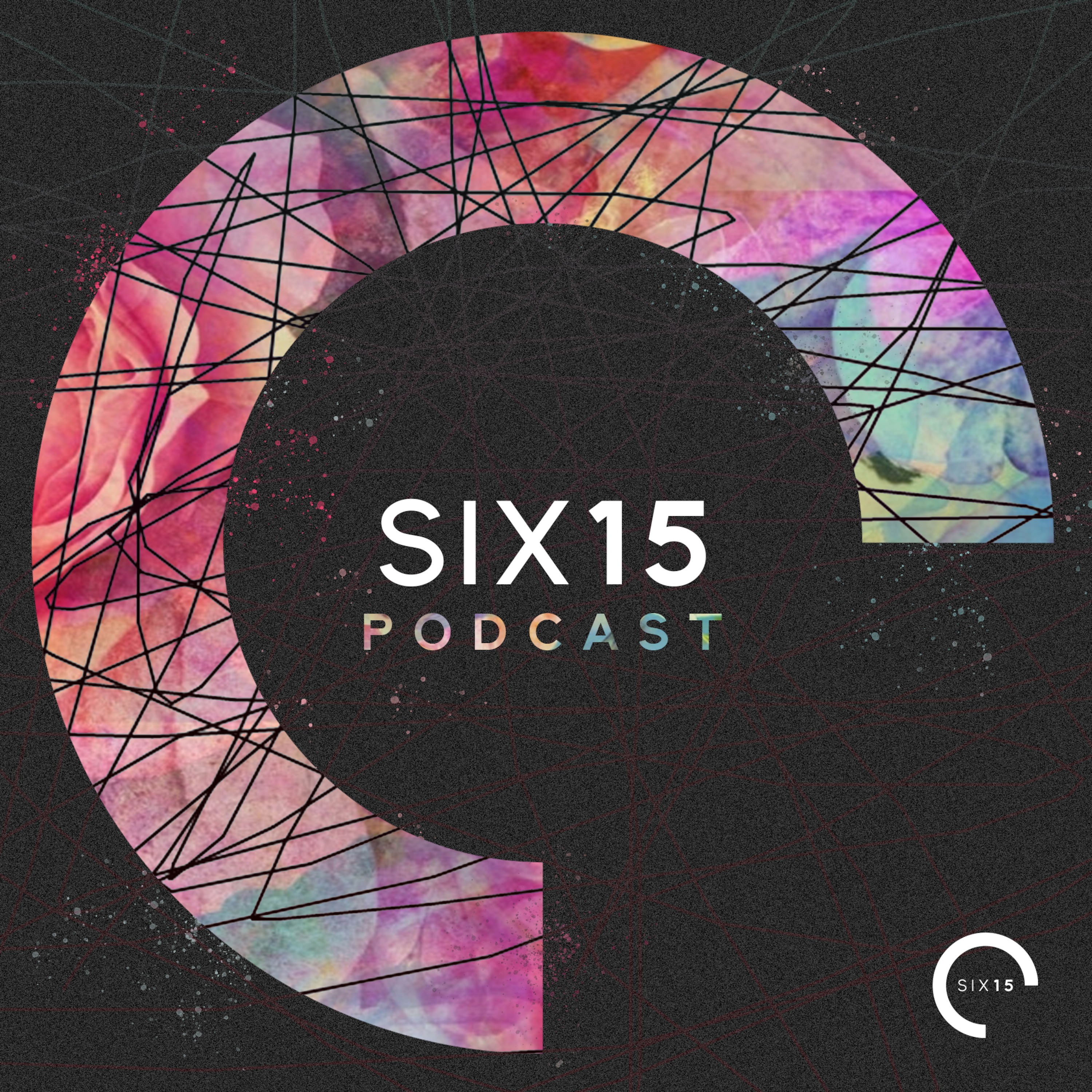 The Six15 Podcast