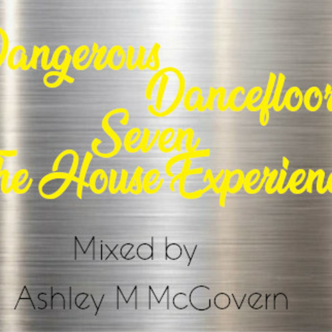 Dangerous Dance Floors Part 7 : The House Experience