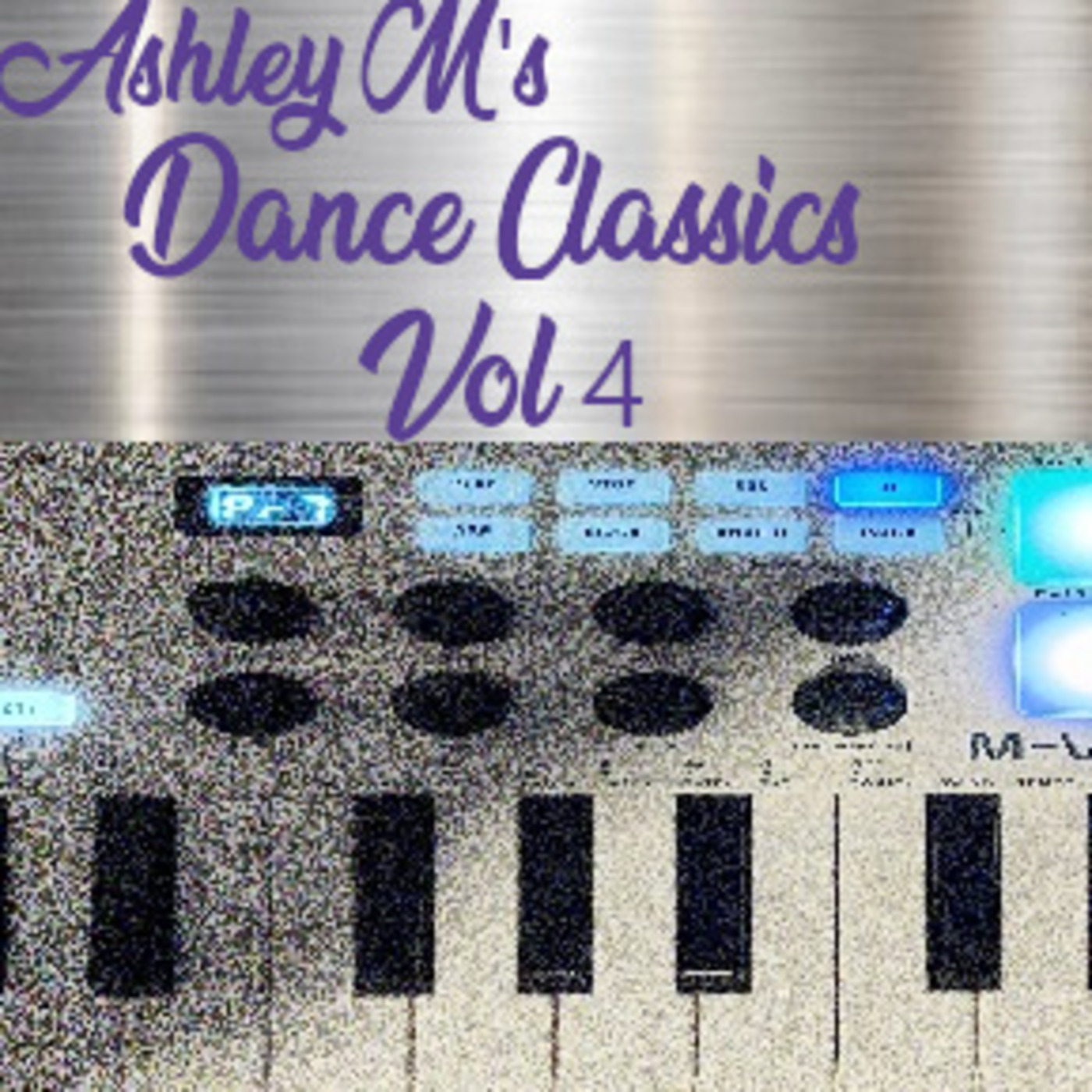 Ashley M 's Dance Classics Vol 4