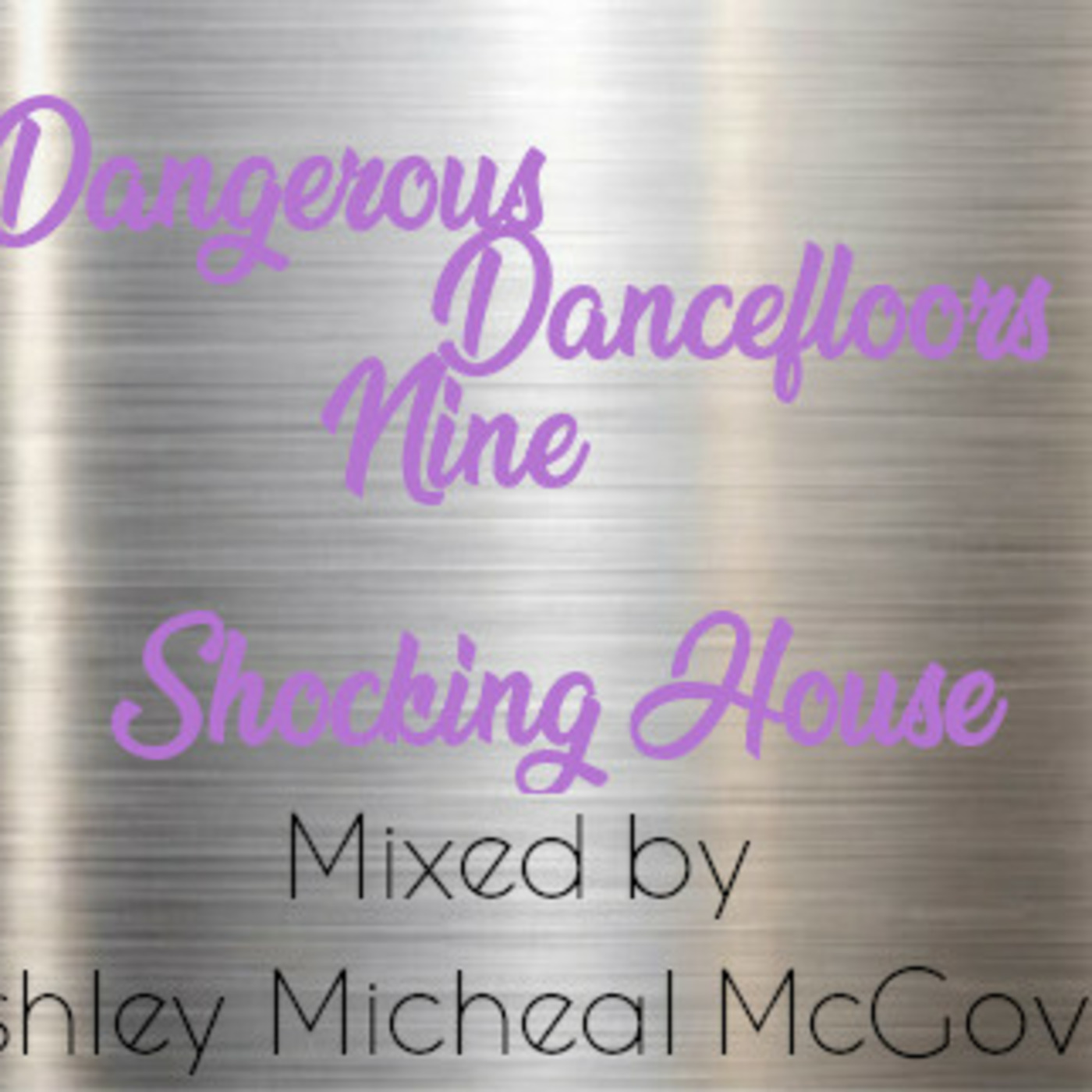 Dangerous Dance Floors Part Nine: Shocking House