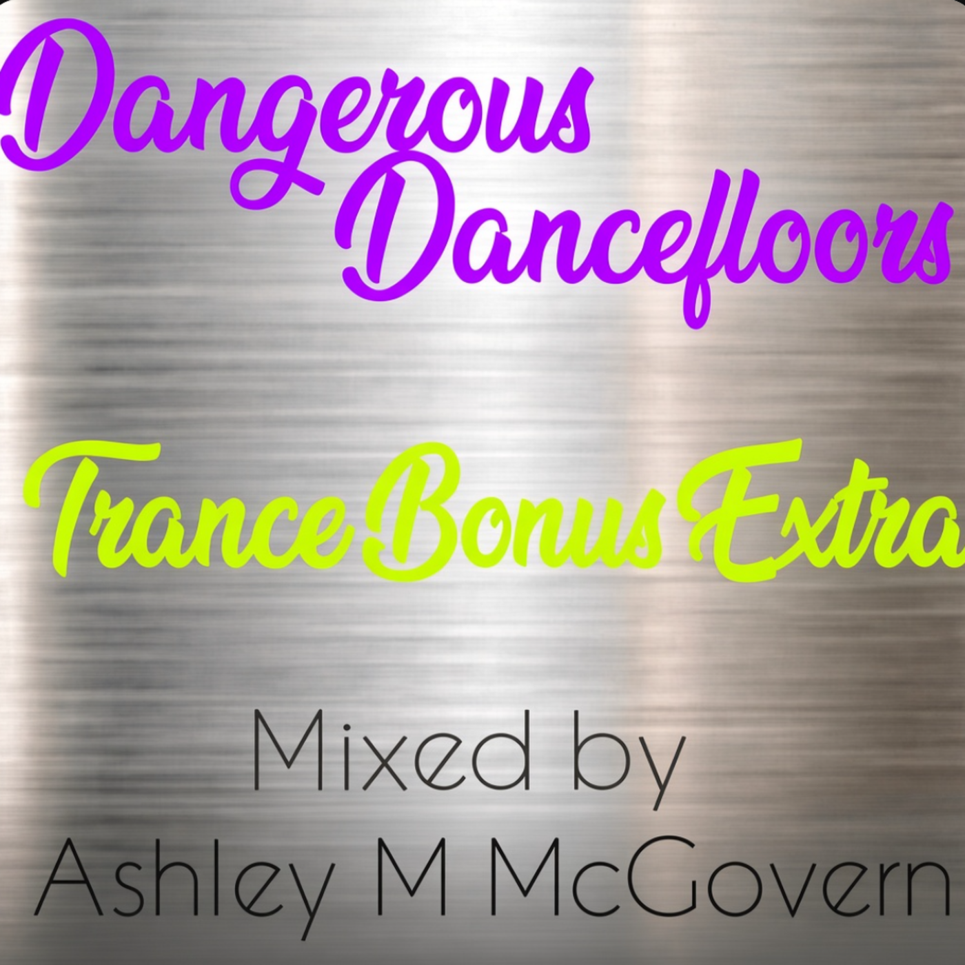 Dangerous Dancefloors: Trance Bonus Extra! episode artwork