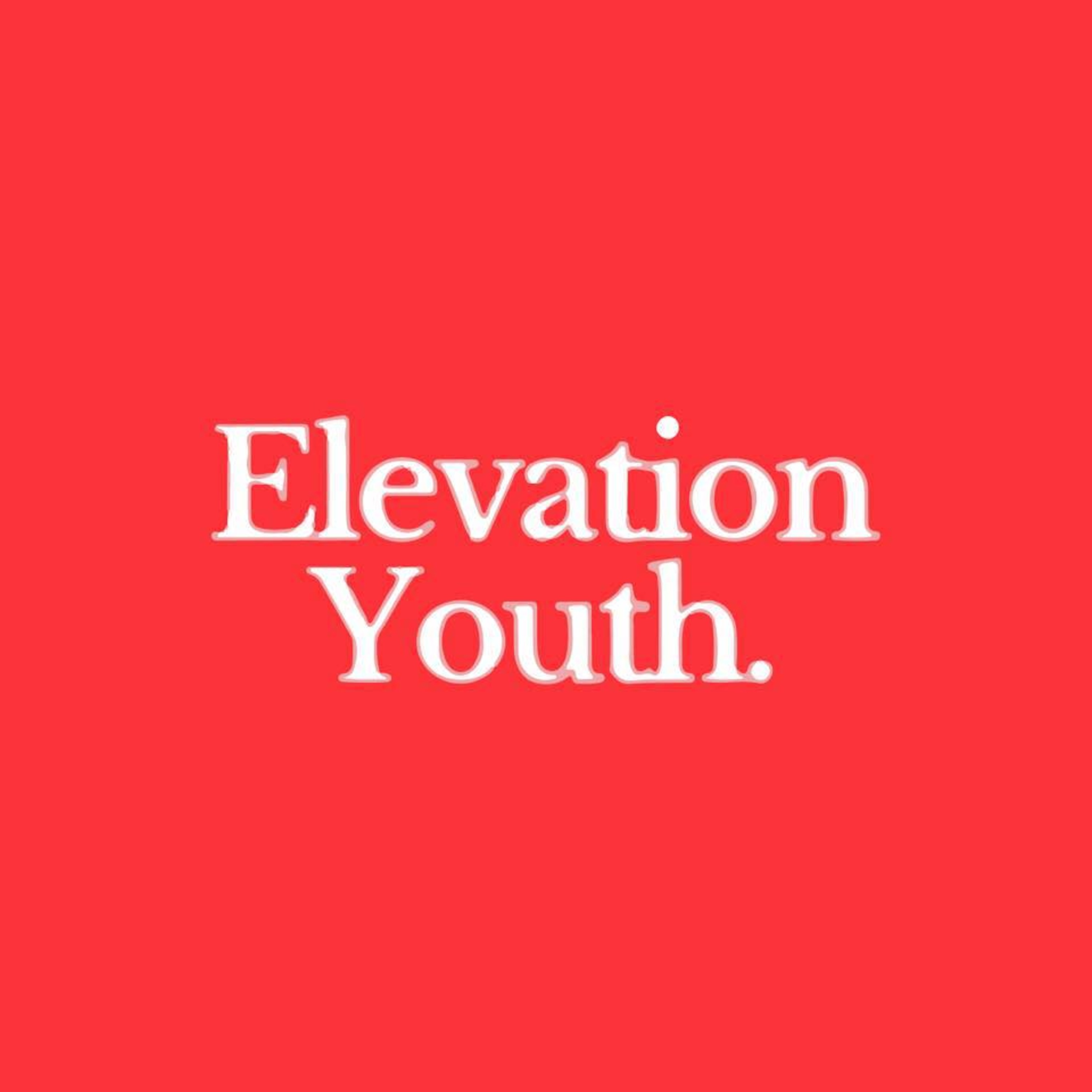 Elevation Youth Redlands podcast artwork