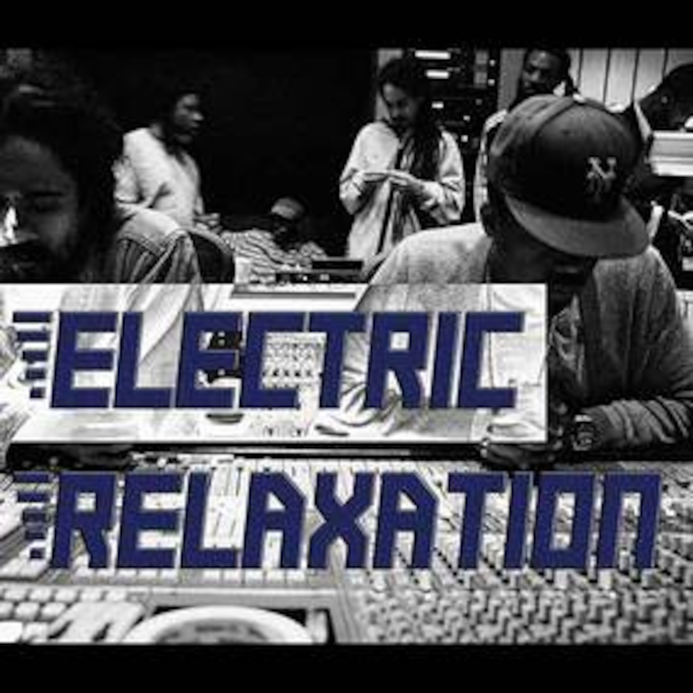 Episode 5 - Electric Relaxation Vol. 2