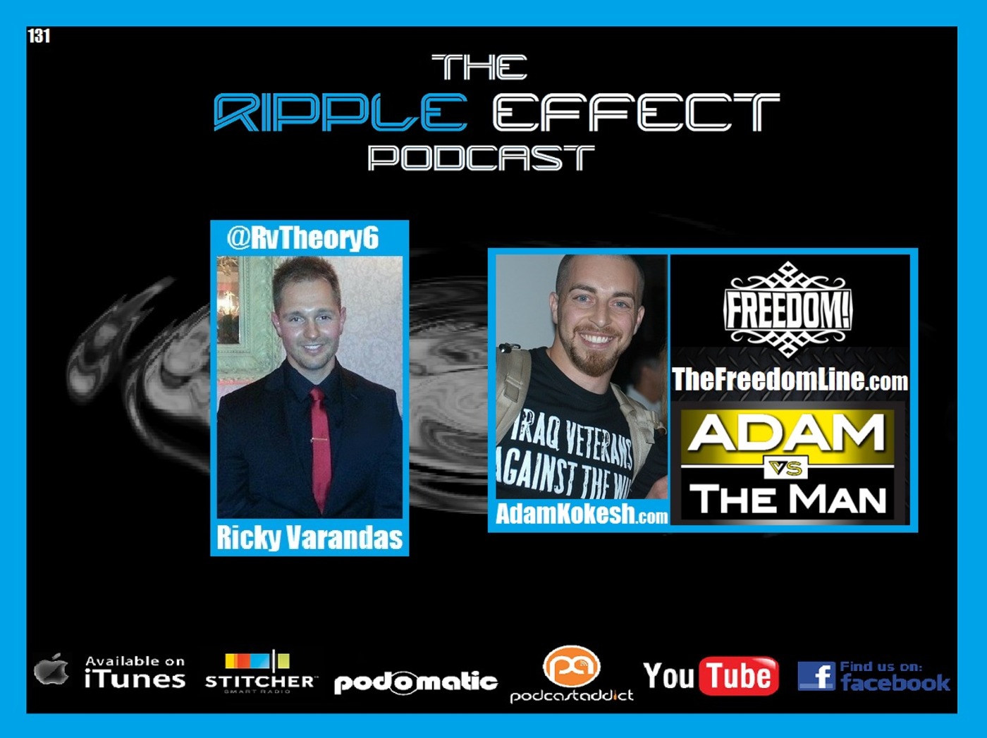 The Ripple Effect Podcast #131 (Adam Kokesh | From War Veteran, To War Activist)