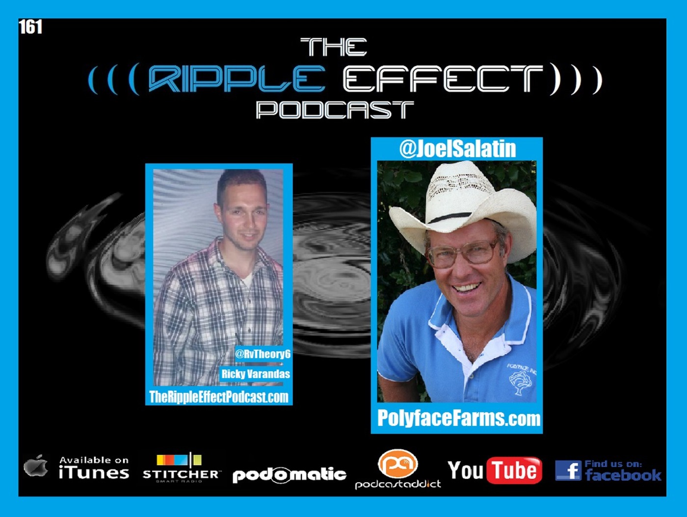The Ripple Effect Podcast #161 (Joel Salatin | The Freedom To Farm & The Future of Food)