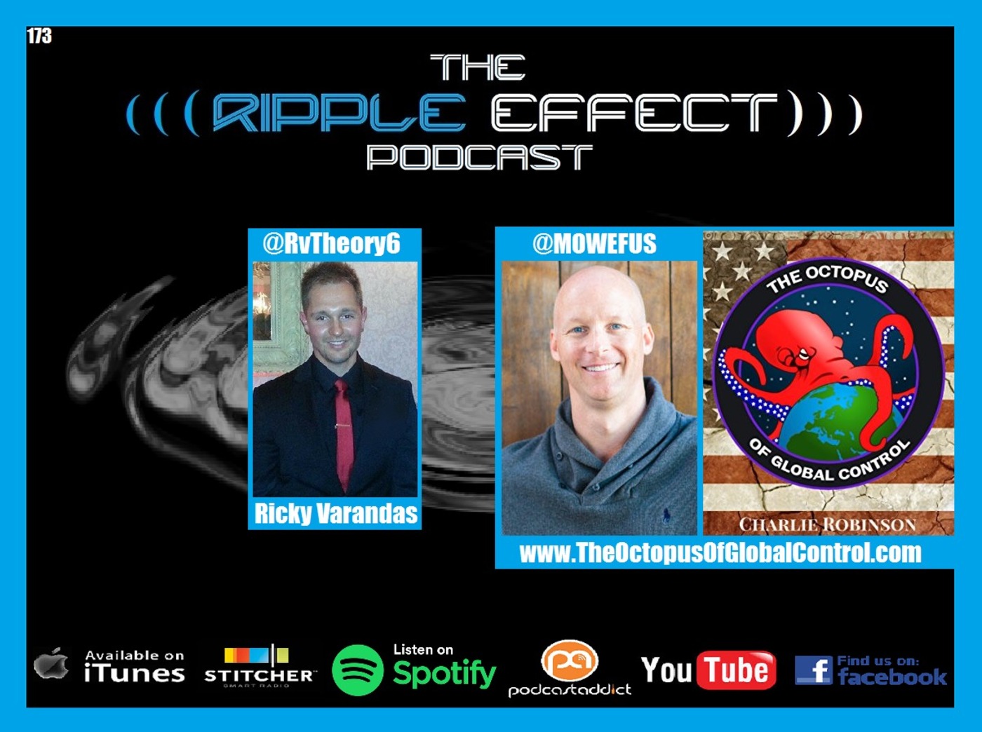 The Ripple Effect Pocdast #173 (Charlie Robinson | The Octopus of Global Control)
