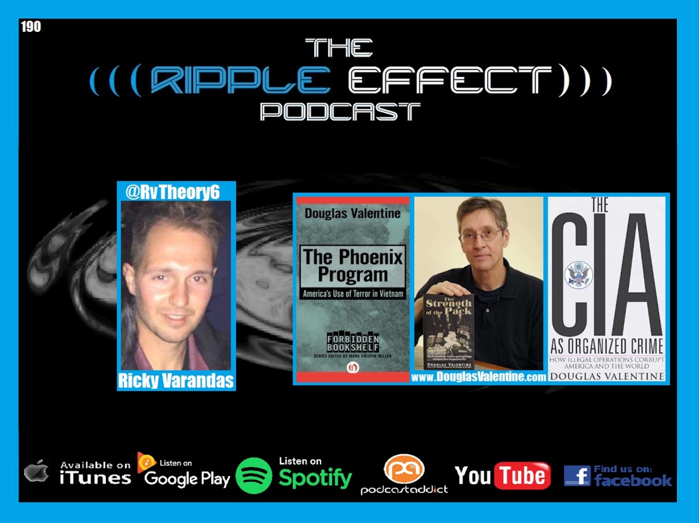 The Ripple Effect Podcast #190 (Douglas Valentine | Social Control & The CIA)