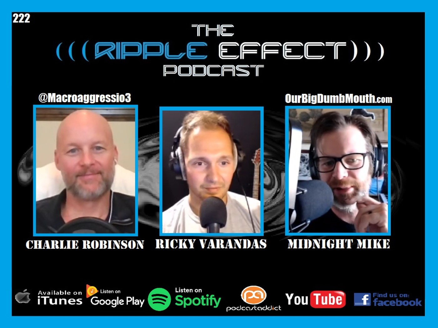 The Ripple Effect Podcast #222 (Midnight Mike & Charlie Robinson | OBDM & Macroaggressions SwapCast)