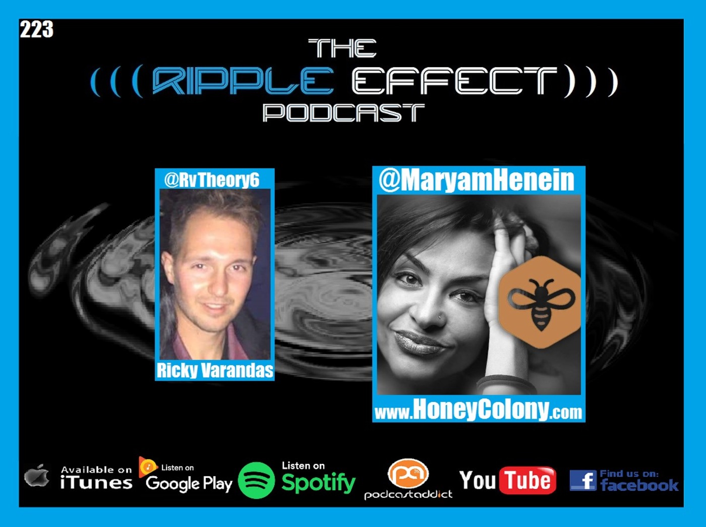 The Ripple Effect Podcast #223 (Maryam Henein | Investigative Journalist & Director of Vanishing of The Bees)