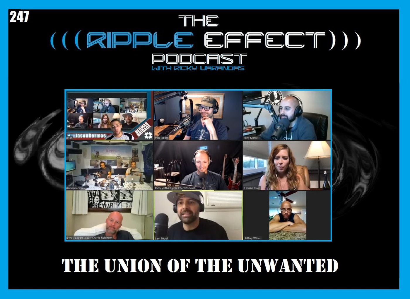 The Ripple Effect Podcast #247 (The Union of The Unwanted: Alt-Media Round-Table Hangout)