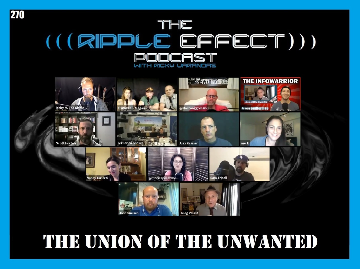 The Ripple Effect Podcast #270 (The Union of The Unwanted | 10-12-2020)