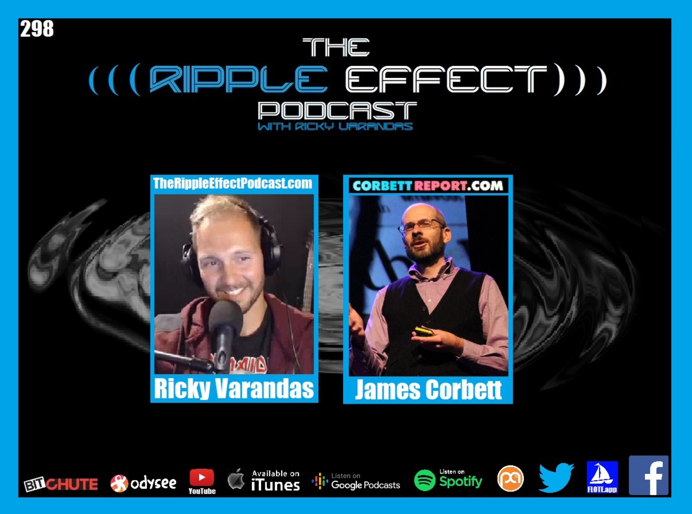 The Ripple Effect Podcast (James Corbett | Big-Pharma, Big-Tech, & The Great Reset)