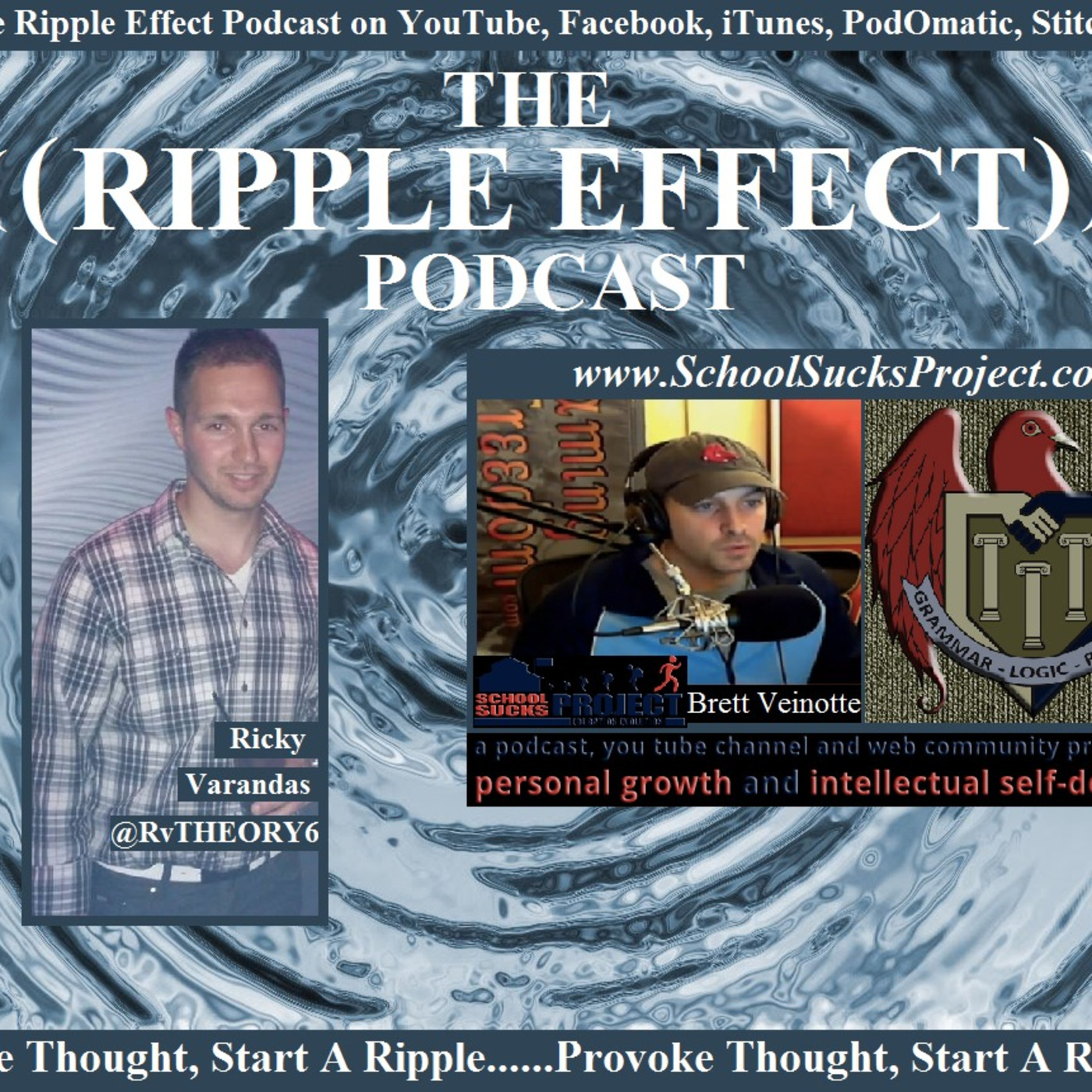 The Ripple Effect Podcast # 56 (Brett Veinotte | The Schools Sucks Project)