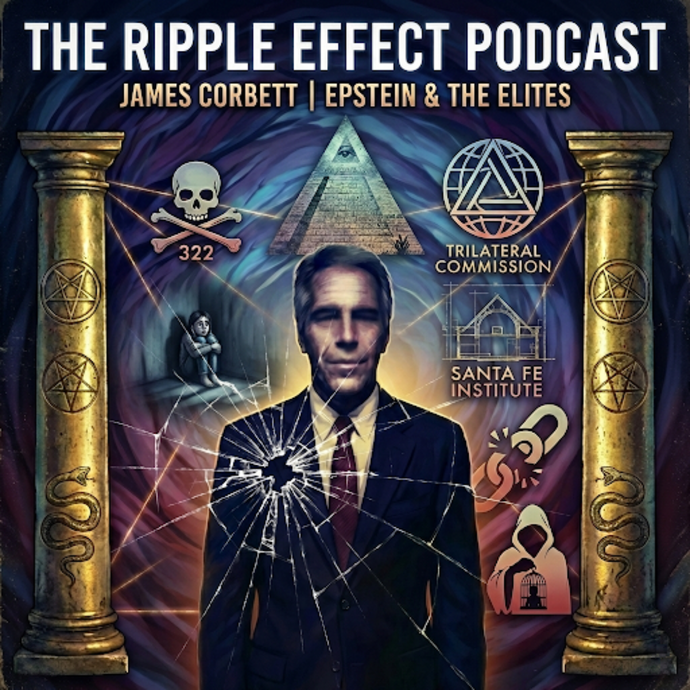 Episode 568: The Ripple Effect Podcast (James Corbett | Epstein & The Elites: Power & Pedos)
