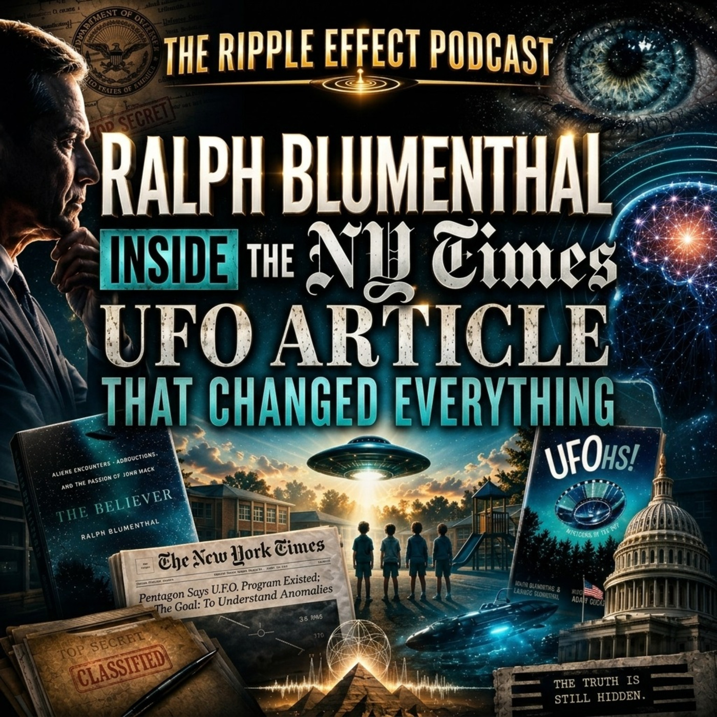Episode 582: The Ripple Effect Podcast (Ralph Blumenthal | INSIDE The NY-Times UFO Article That Changed Everything) episode artwork