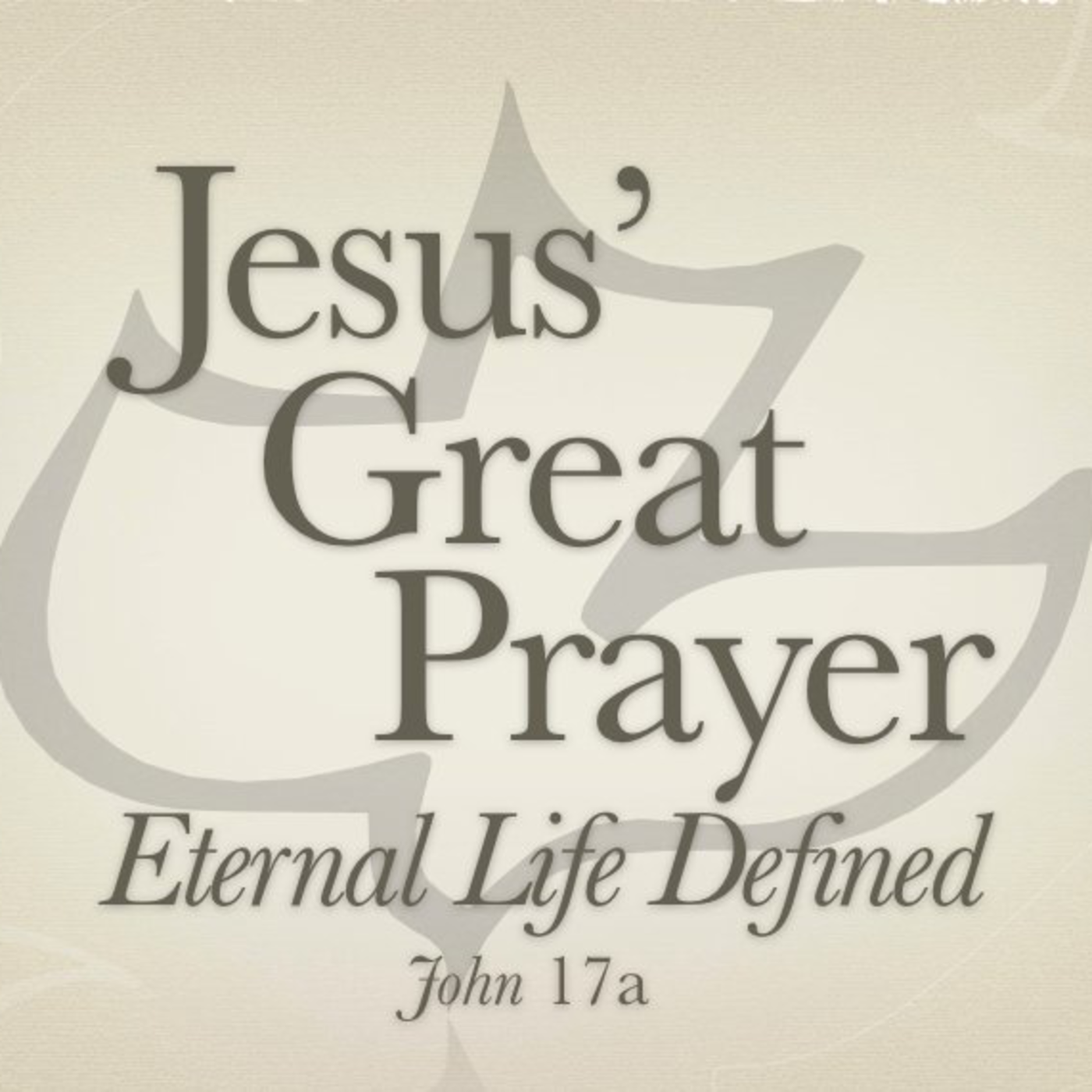 Jesus' Great Prayer