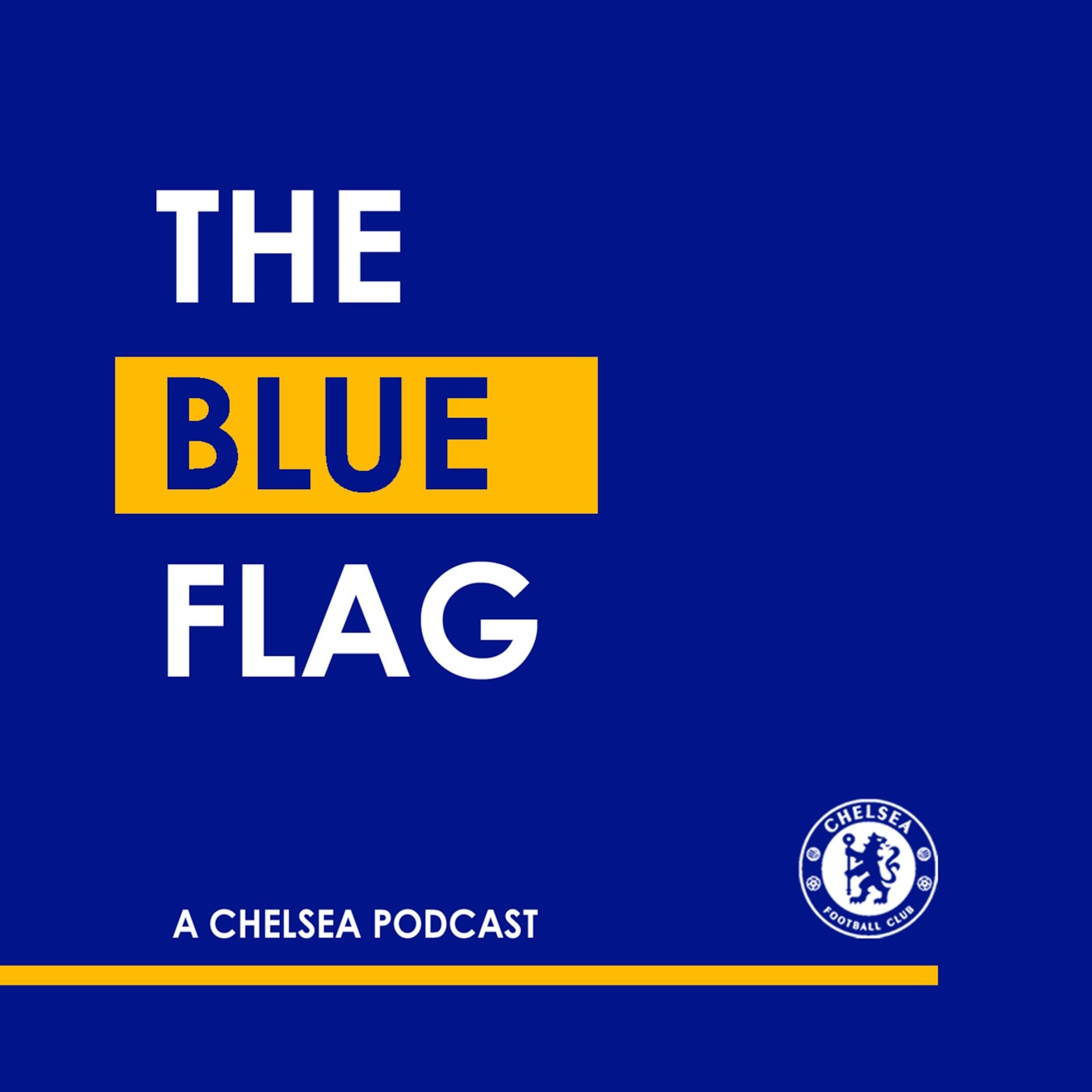 The Blue Flag - A Chelsea Podcast