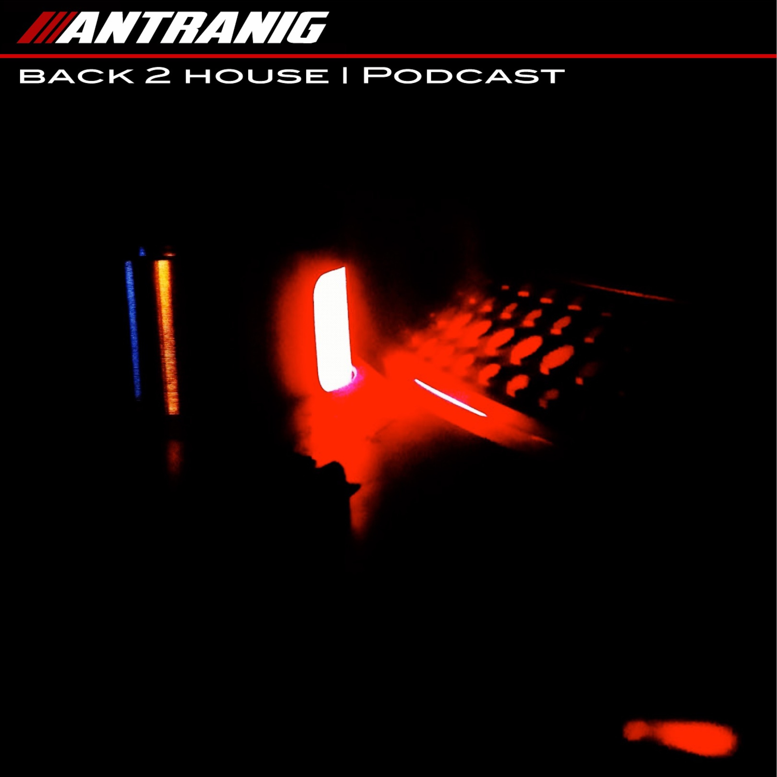 Antranig 'Back 2 House' Podcast