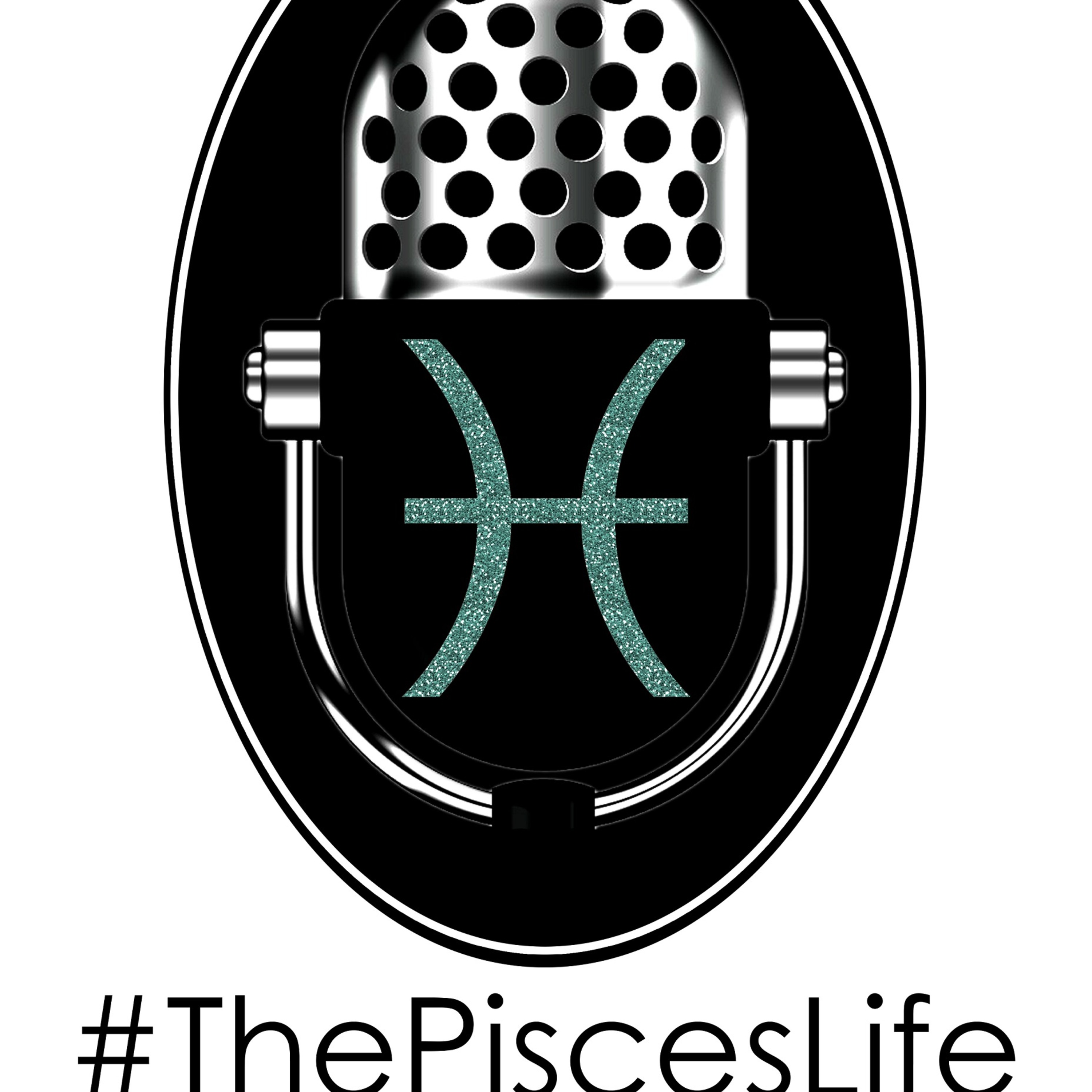 The Pisces Life