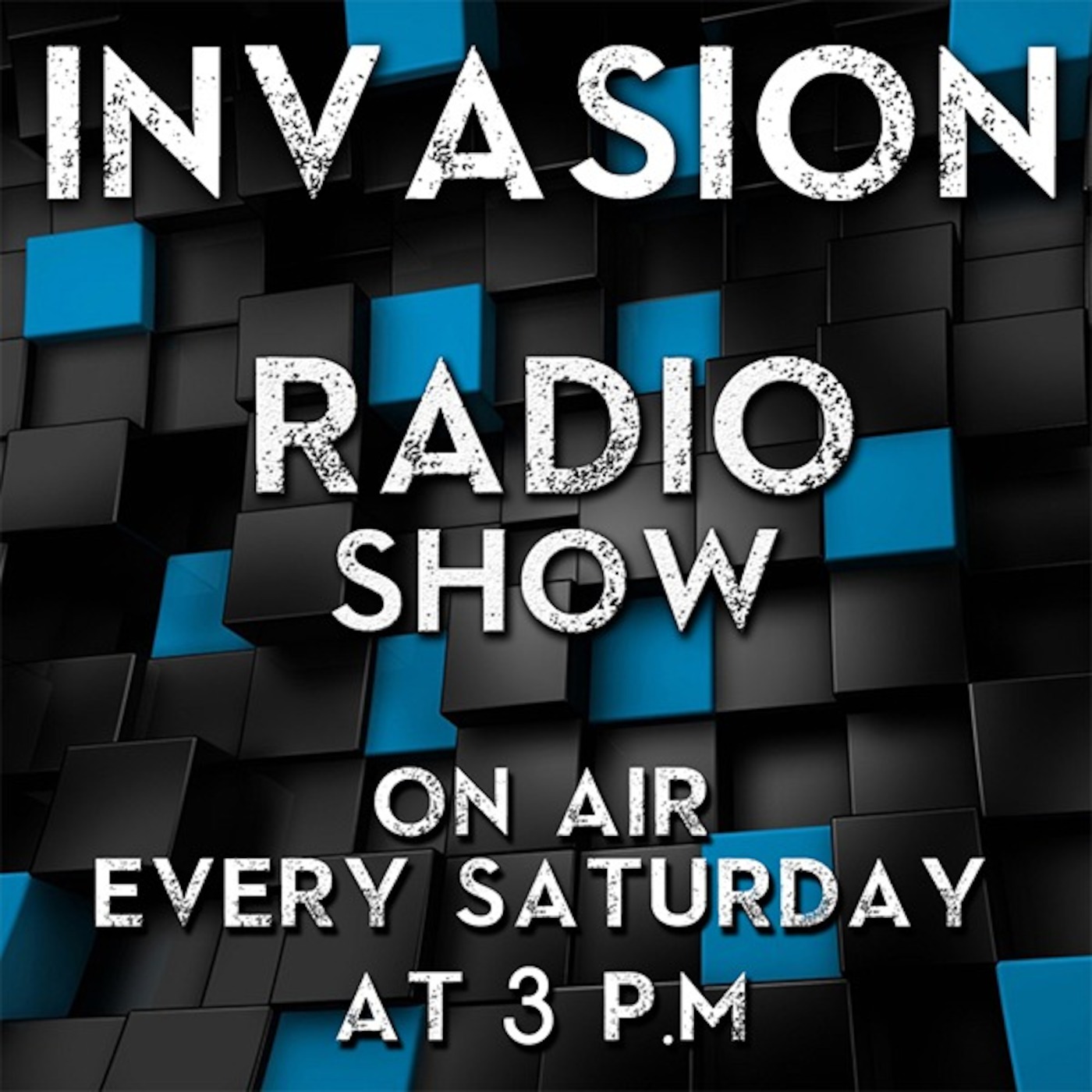 Invasion Radio Show - Episode #07