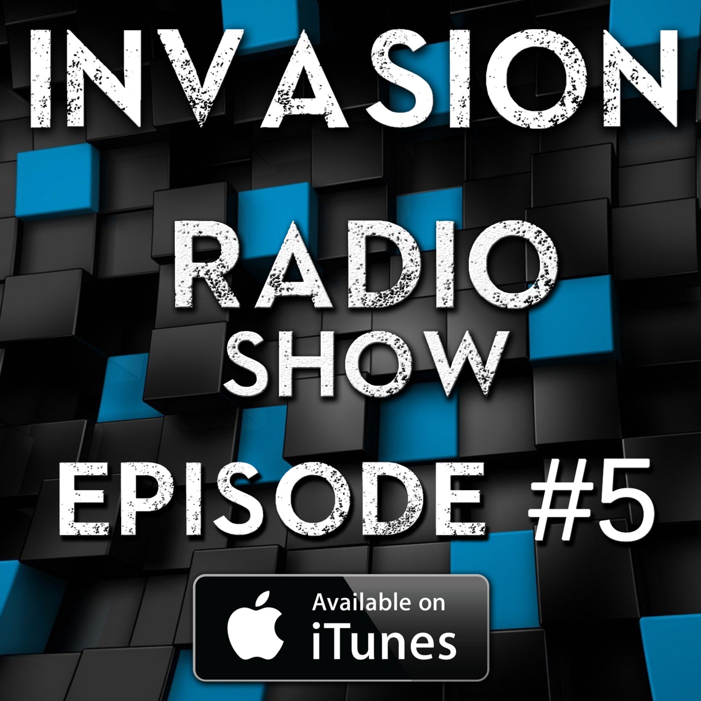 Invasion Radio Show - Episode #05