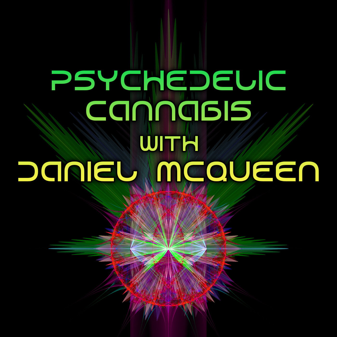 Episode 161: Psychedelic Cannabis with Daniel McQueen