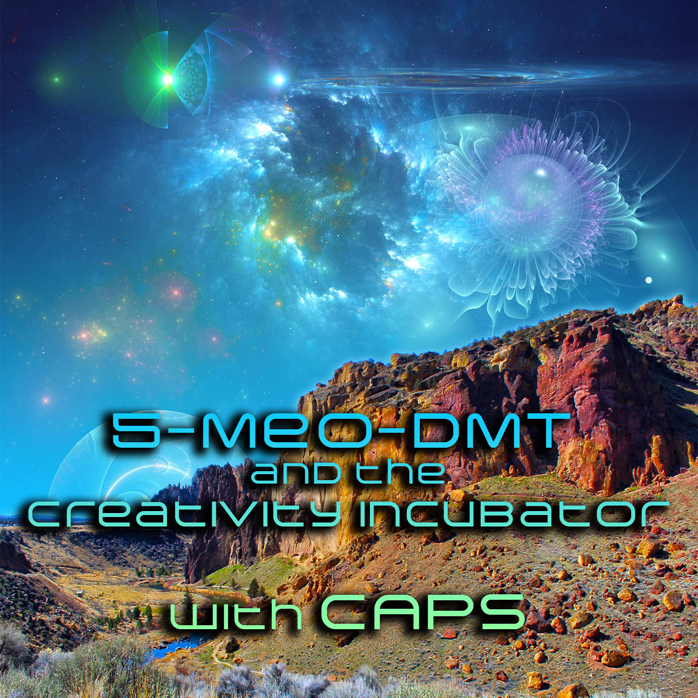 Episode 267: 5-MeO-DMT and the Creativity Incubator with Caps