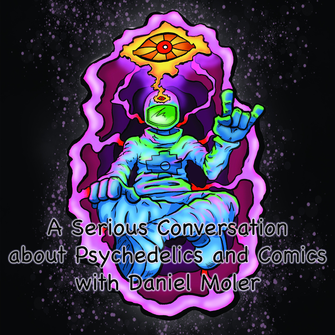 Episode 367: A Serious Conversation about Psychedelics and Comics with Daniel Moler