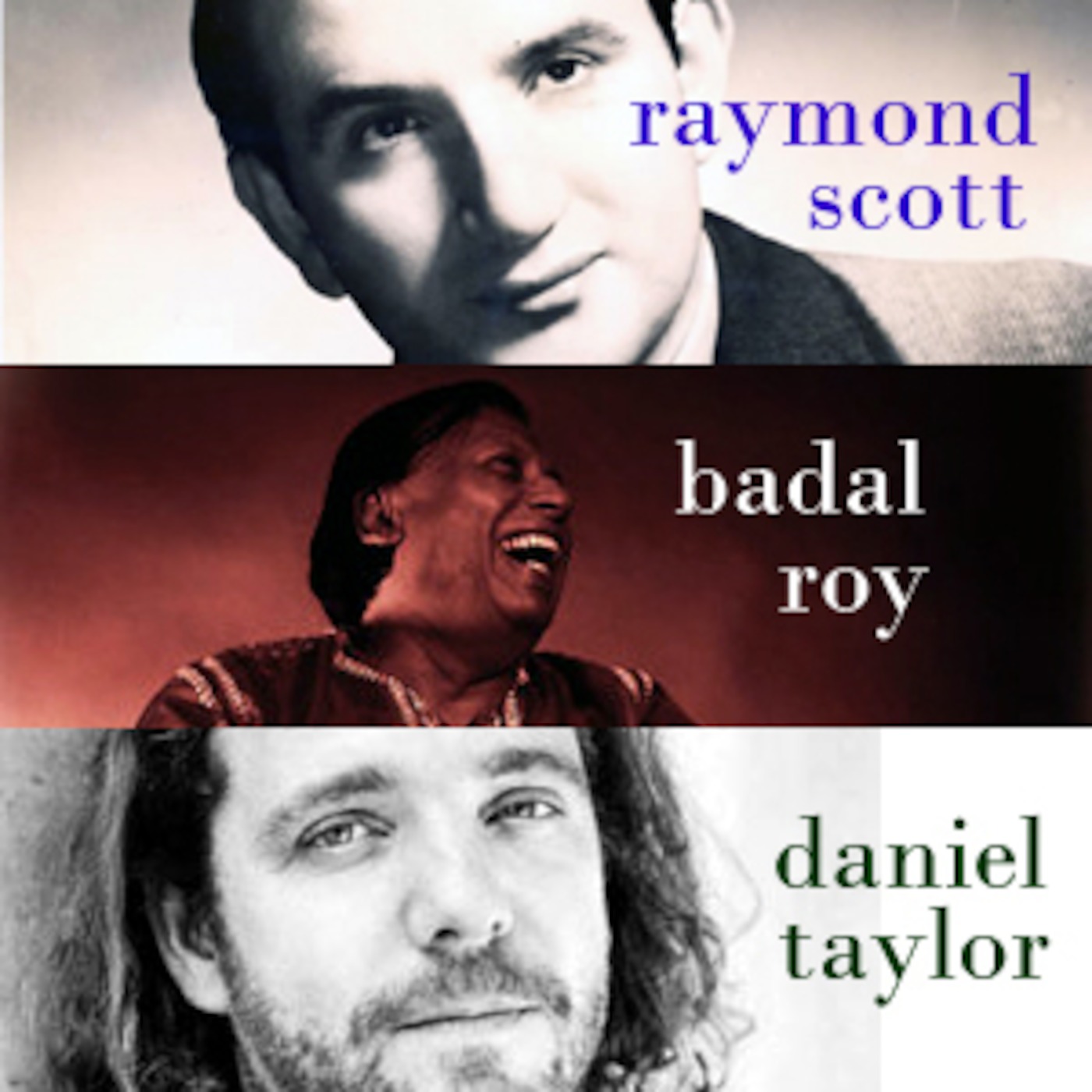 Set 62 - Raymond Scott. Daniel Taylor. Brahms. Badal Roy.