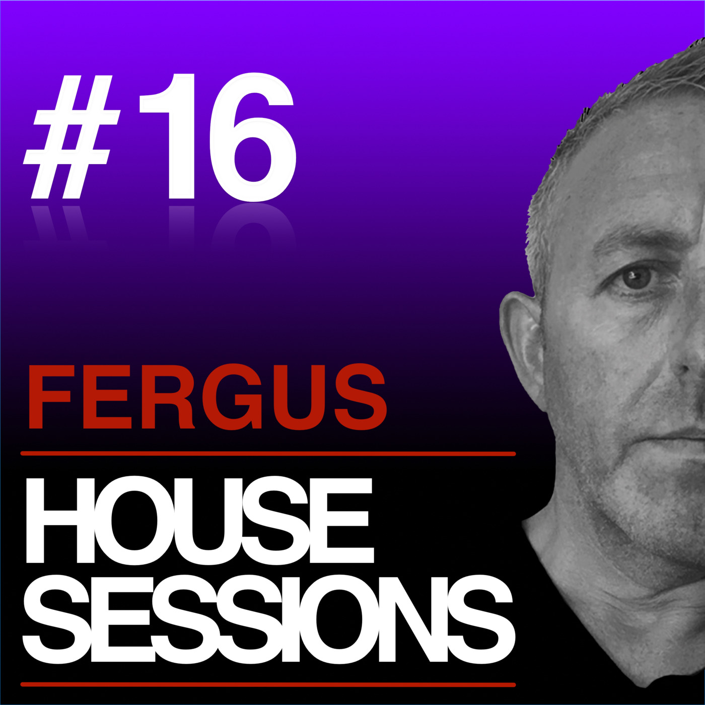 FERGUS - HOUSE SESSIONS #16 – FERGUS - The House Sessions – Podcast ...