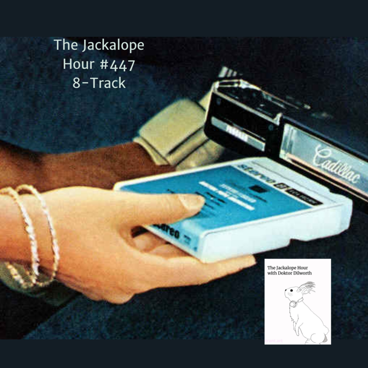 Episode 447: The Jackalope Hour #447 6-14-2025 - 8-Track