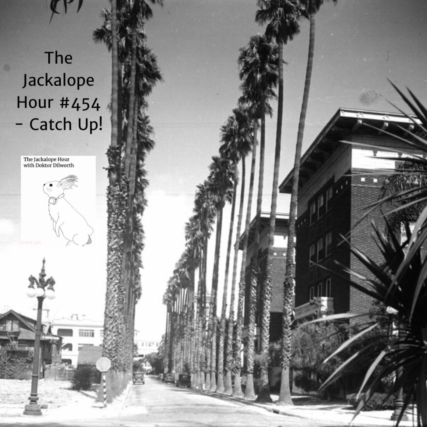 Episode 454: The Jackalope Hour #454 - Catch Up!