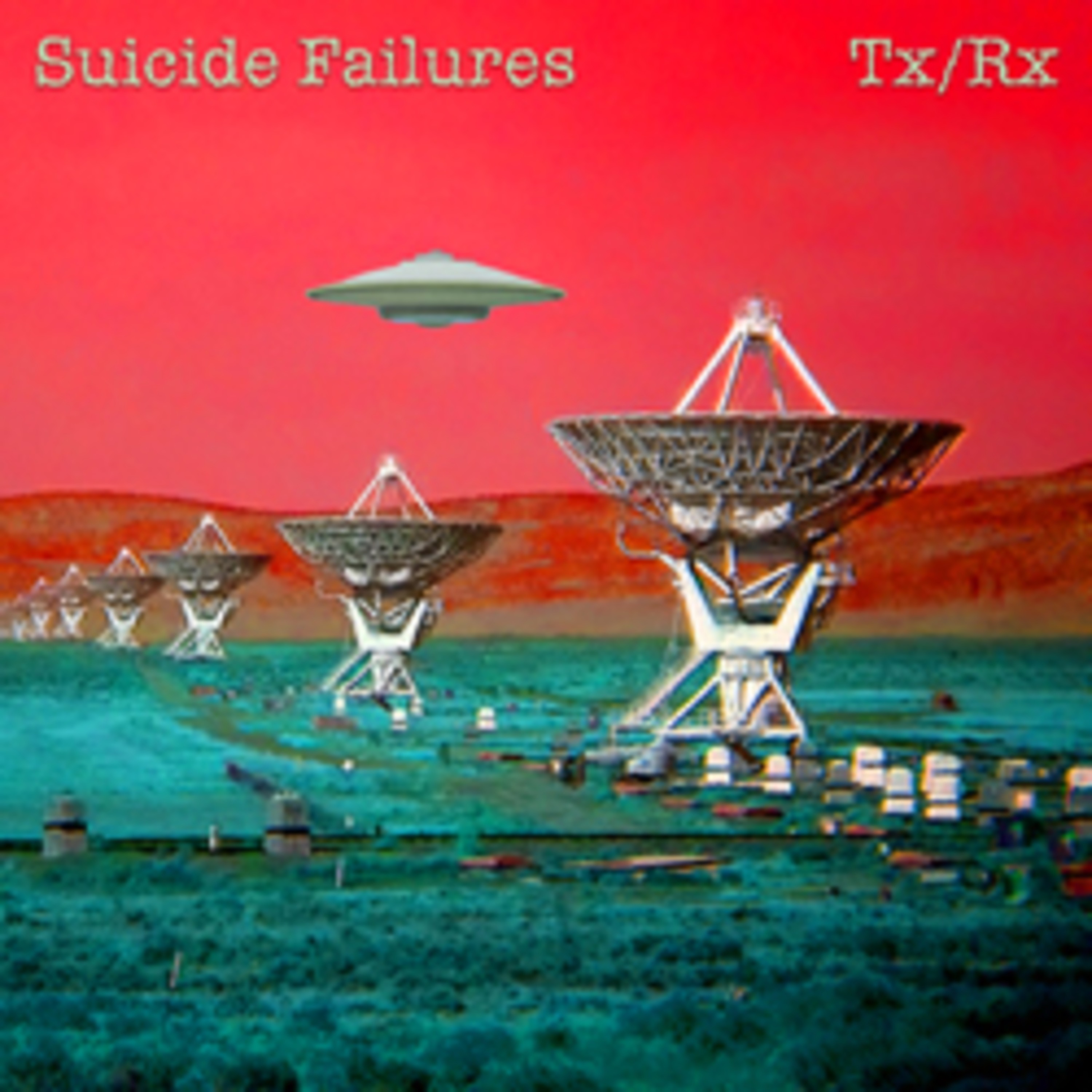 Suicide Failures - Tx/Rx (2009)
