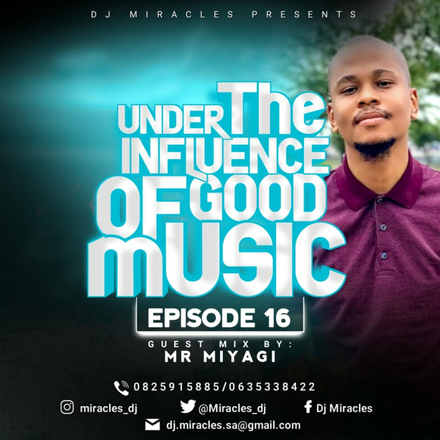 Episode 34: Under The Influence Of Good Music (Guest Mix: Mr Miyagi)