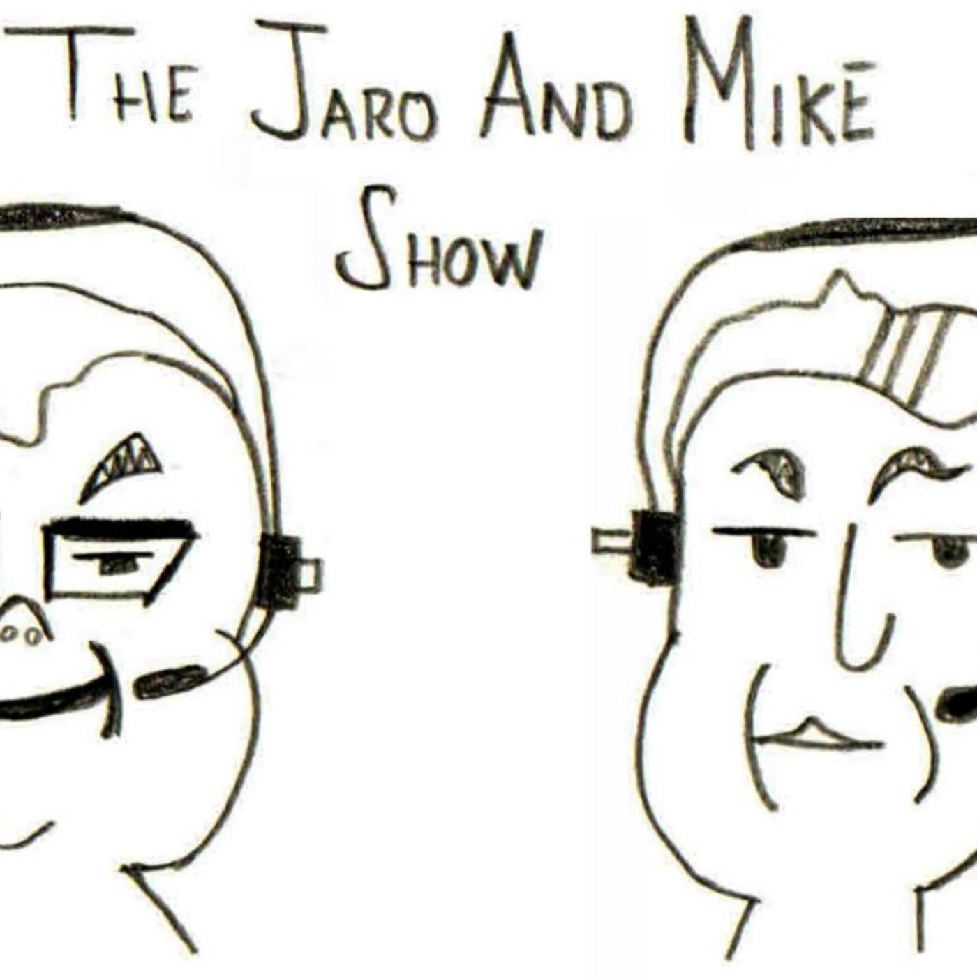 The Jaro And Mike Show