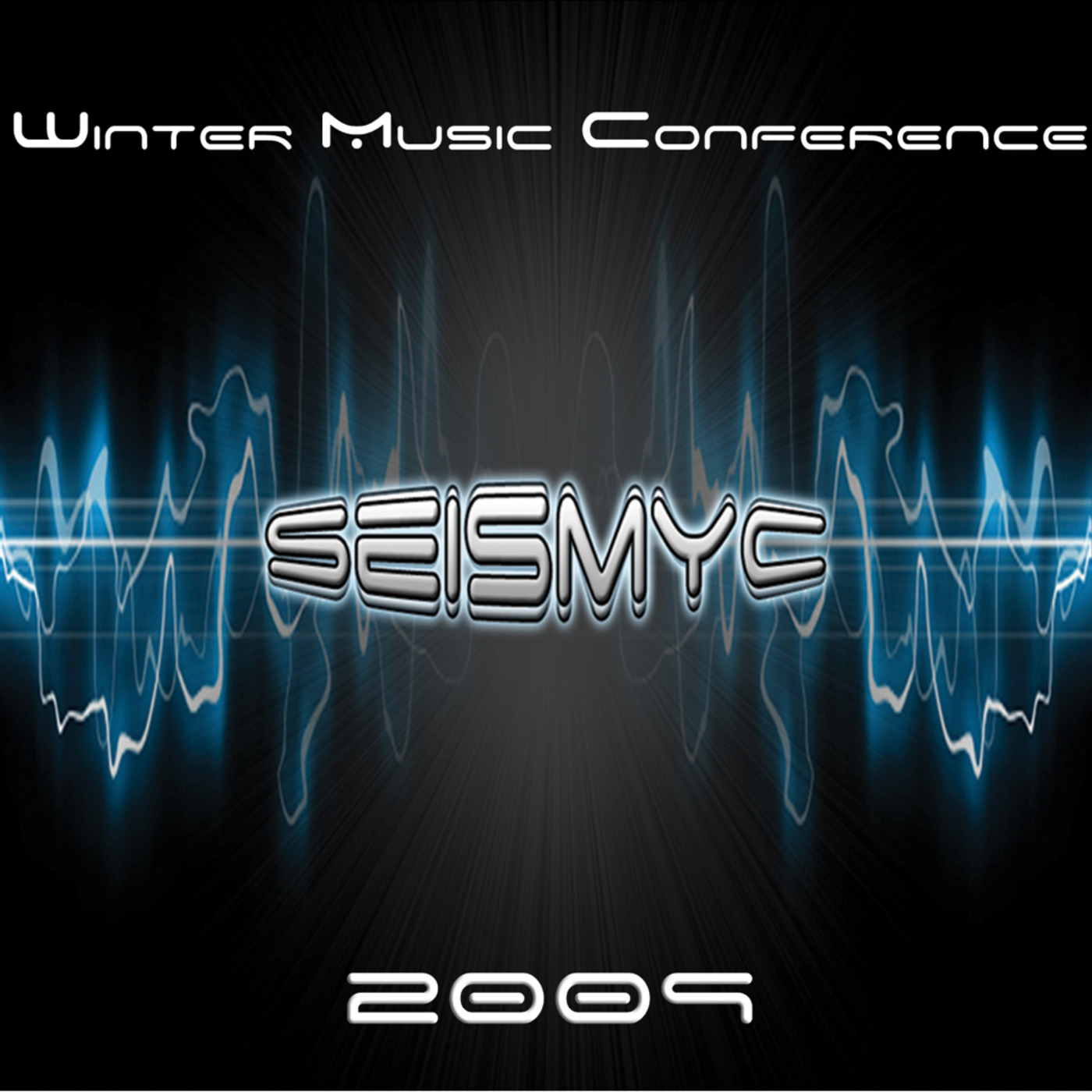 ~Seismyc~ Winter Music Conference 2009
