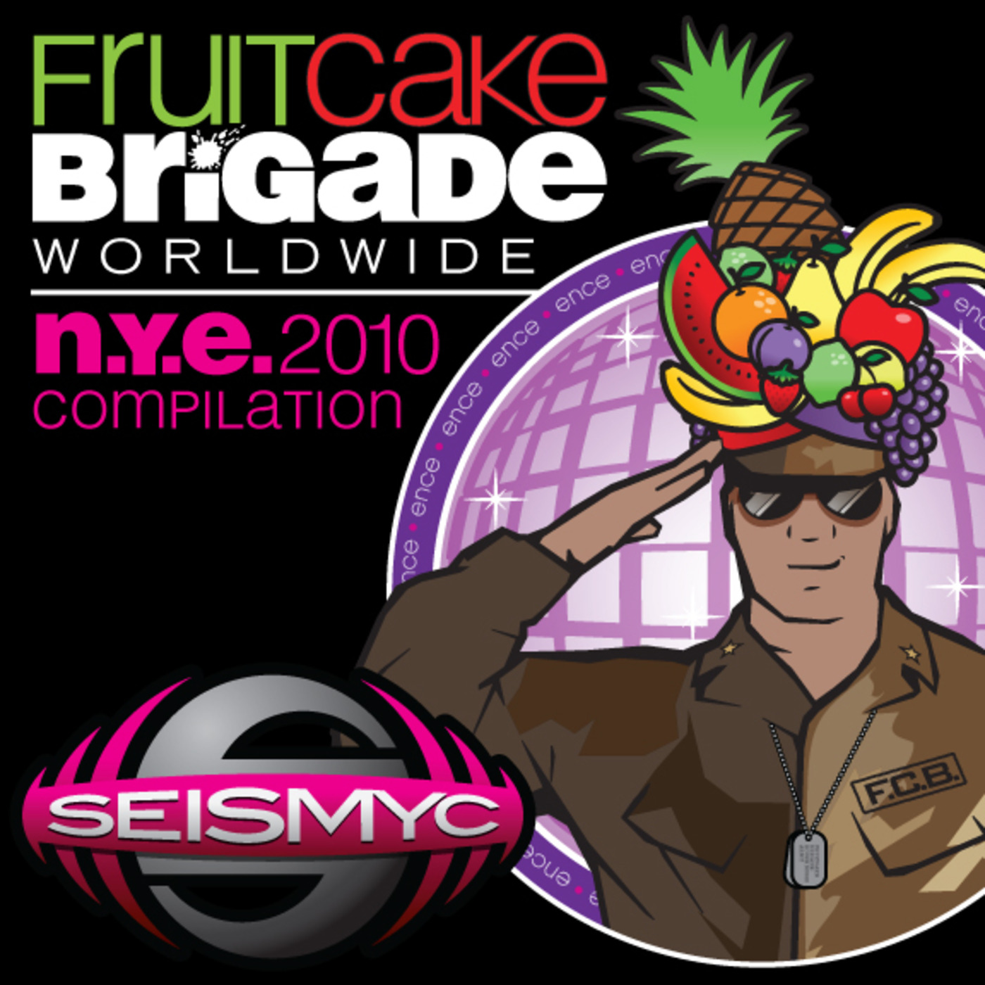 ~Seismyc~ Fruitcake Brigade Worldwide