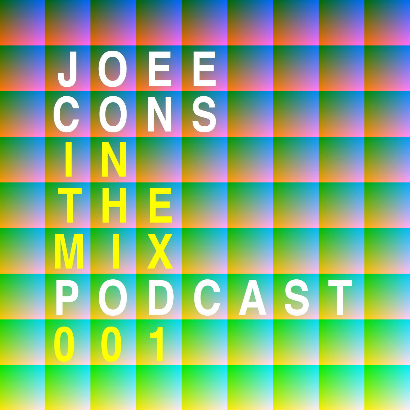 Joee Cons In The Mix