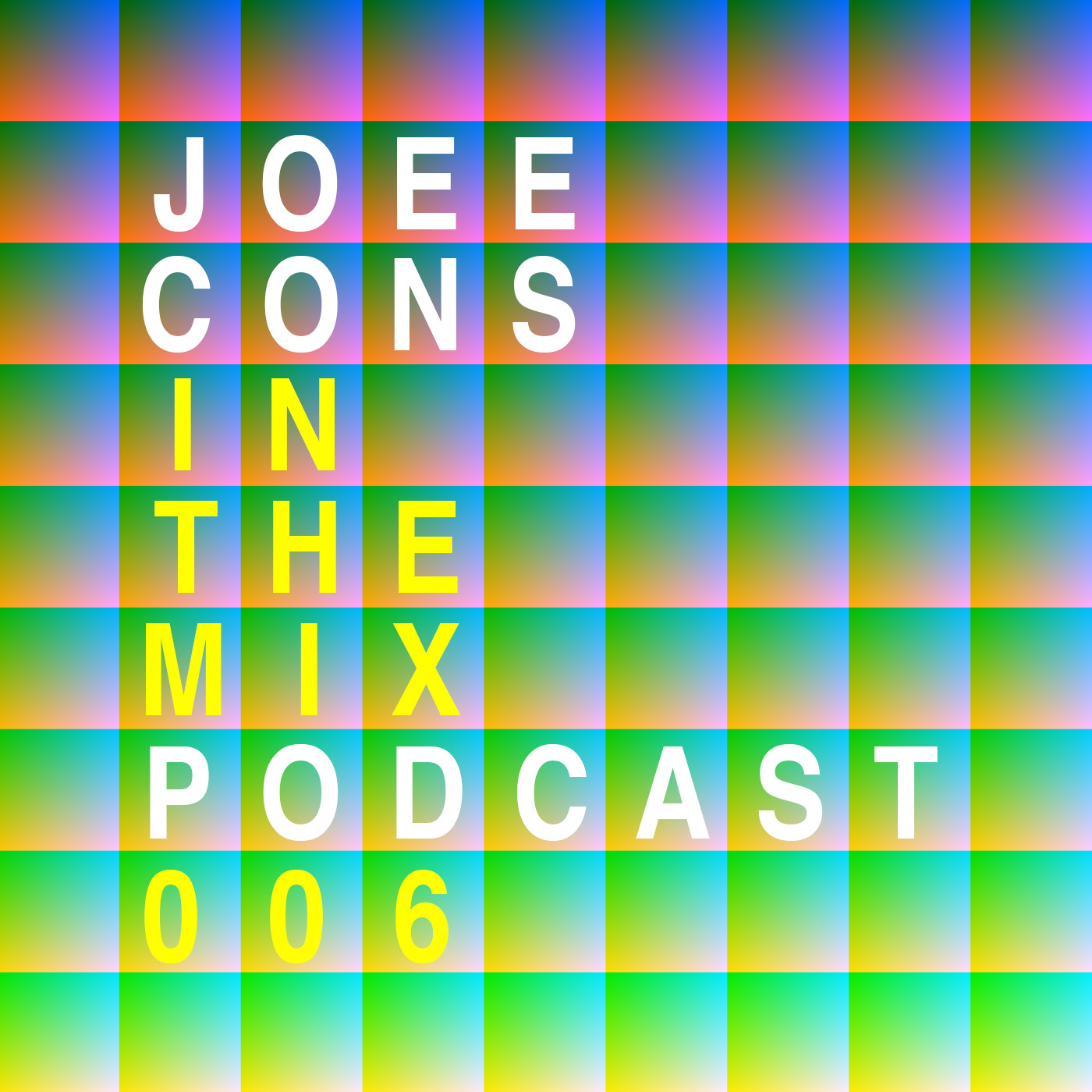 Joee Cons In The Mix