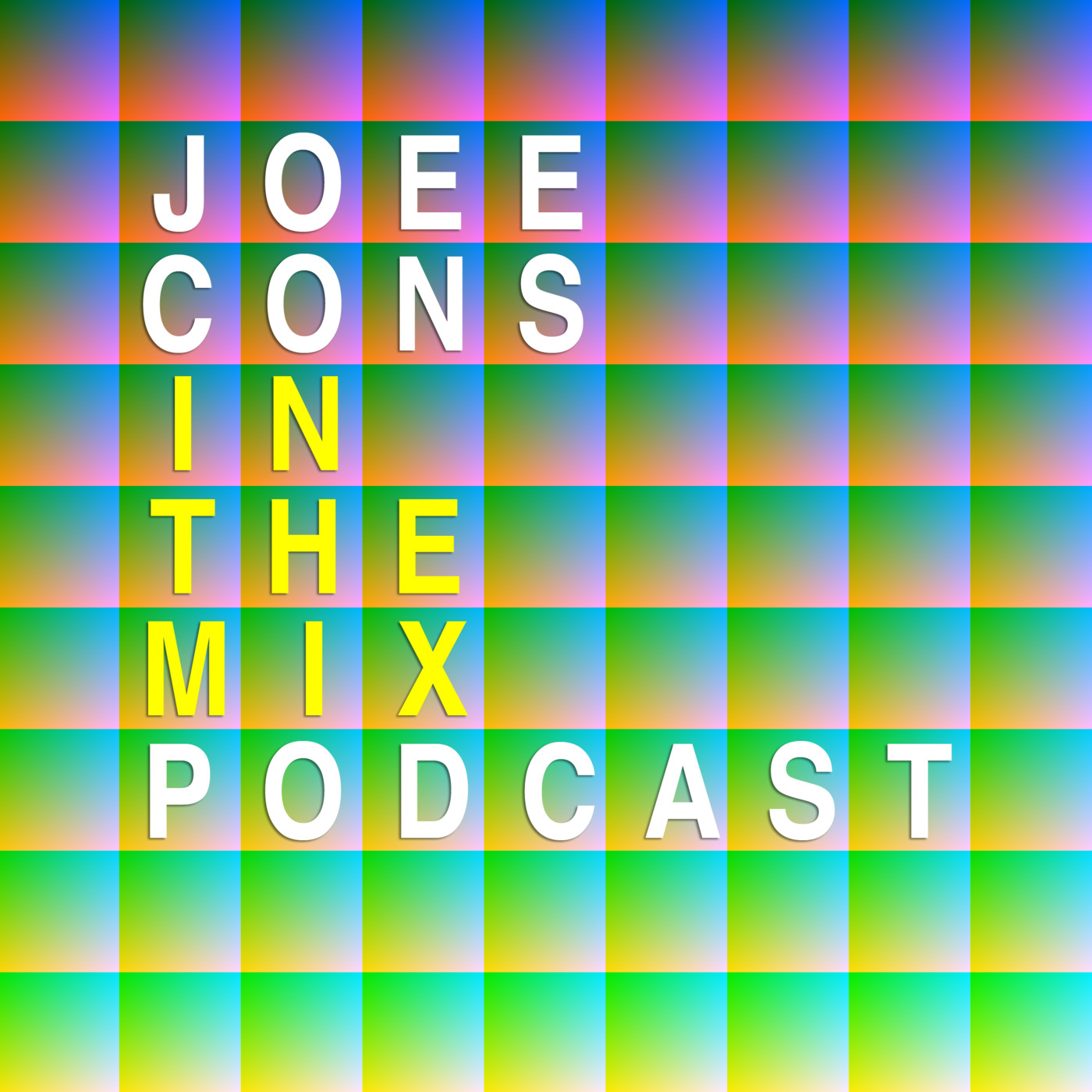 Joee Cons In The Mix
