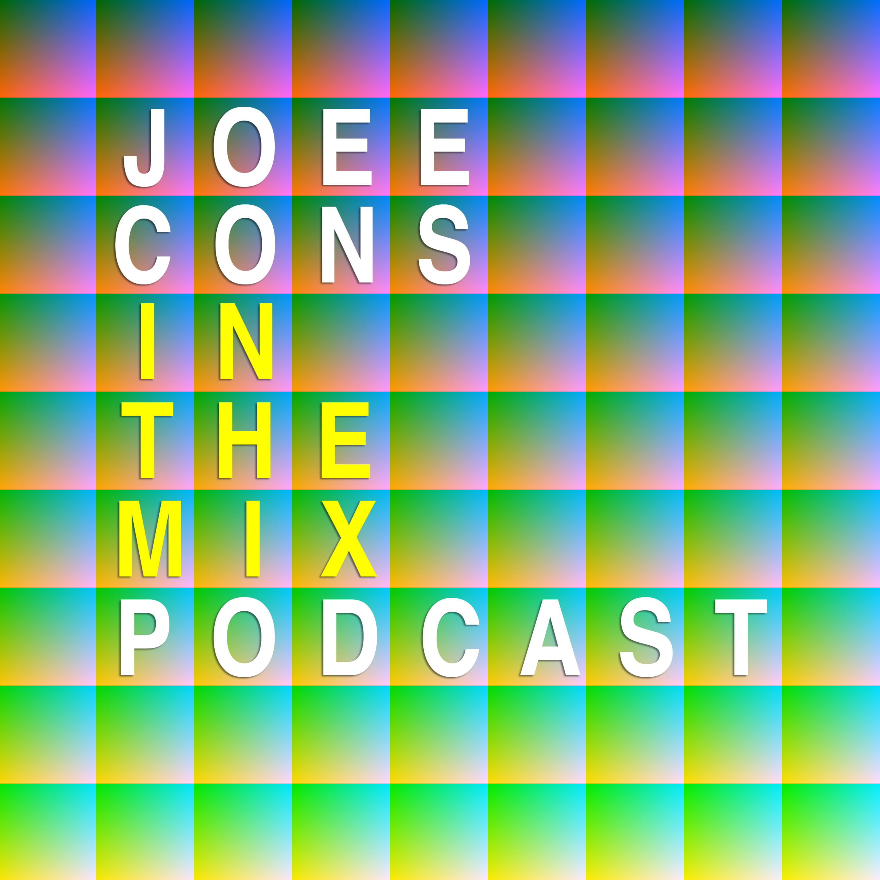 Joee Cons In The Mix