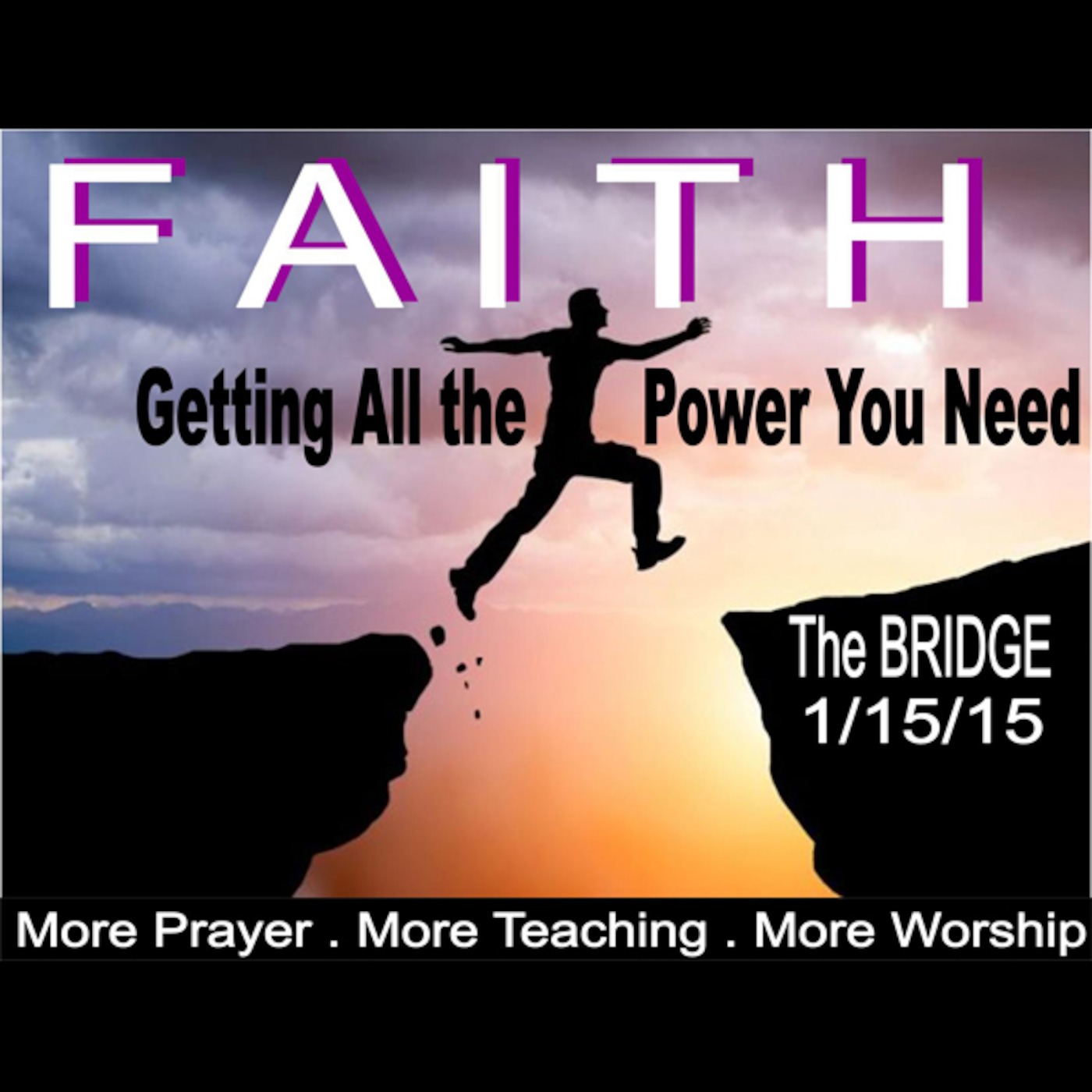 Faith: Gettng All The Power You Need - Conquering Kingdoms prt.2