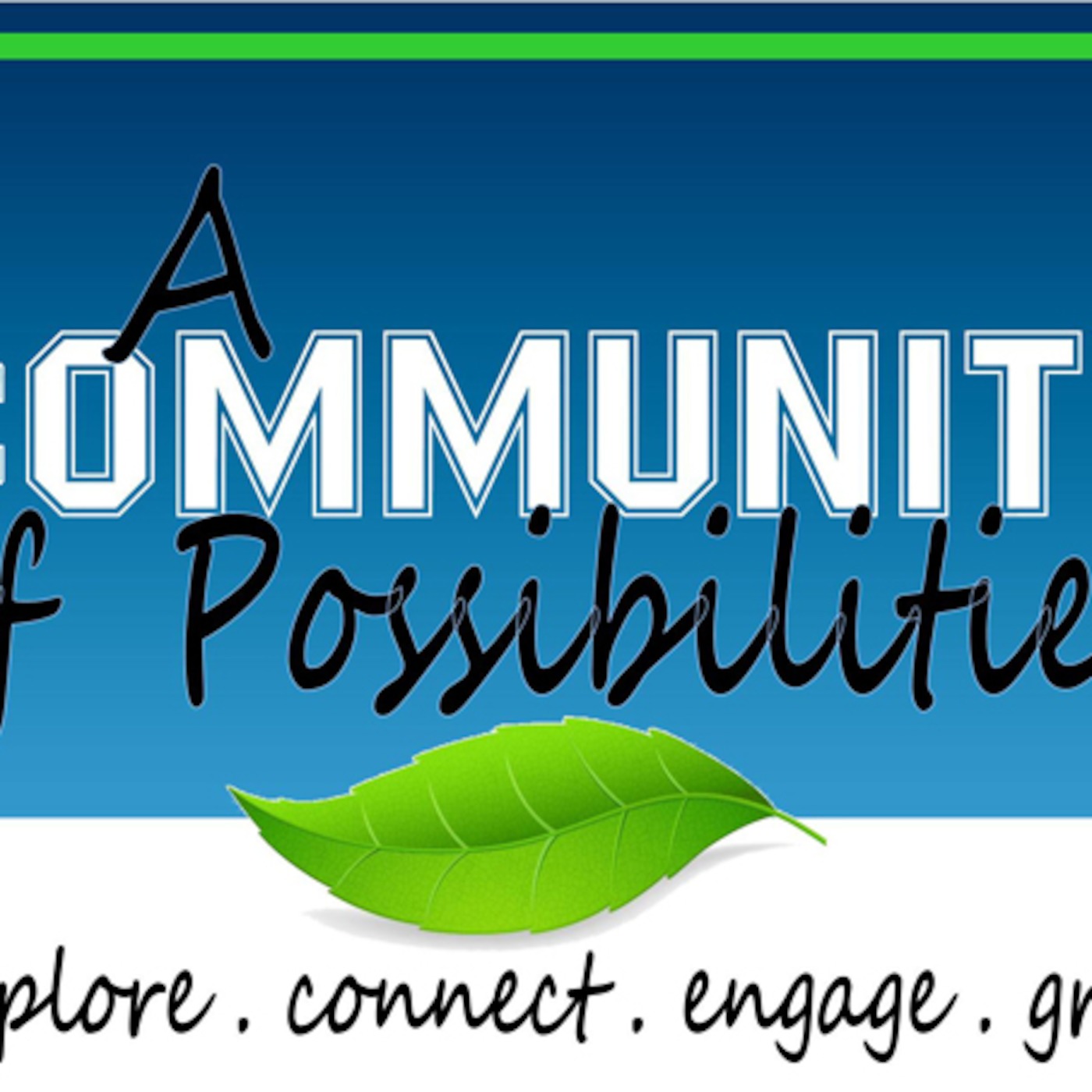 A Community of Possibilities - Making an Eternal Difference