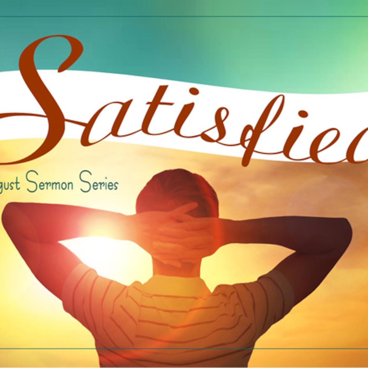 Satisfied - Rejoicing